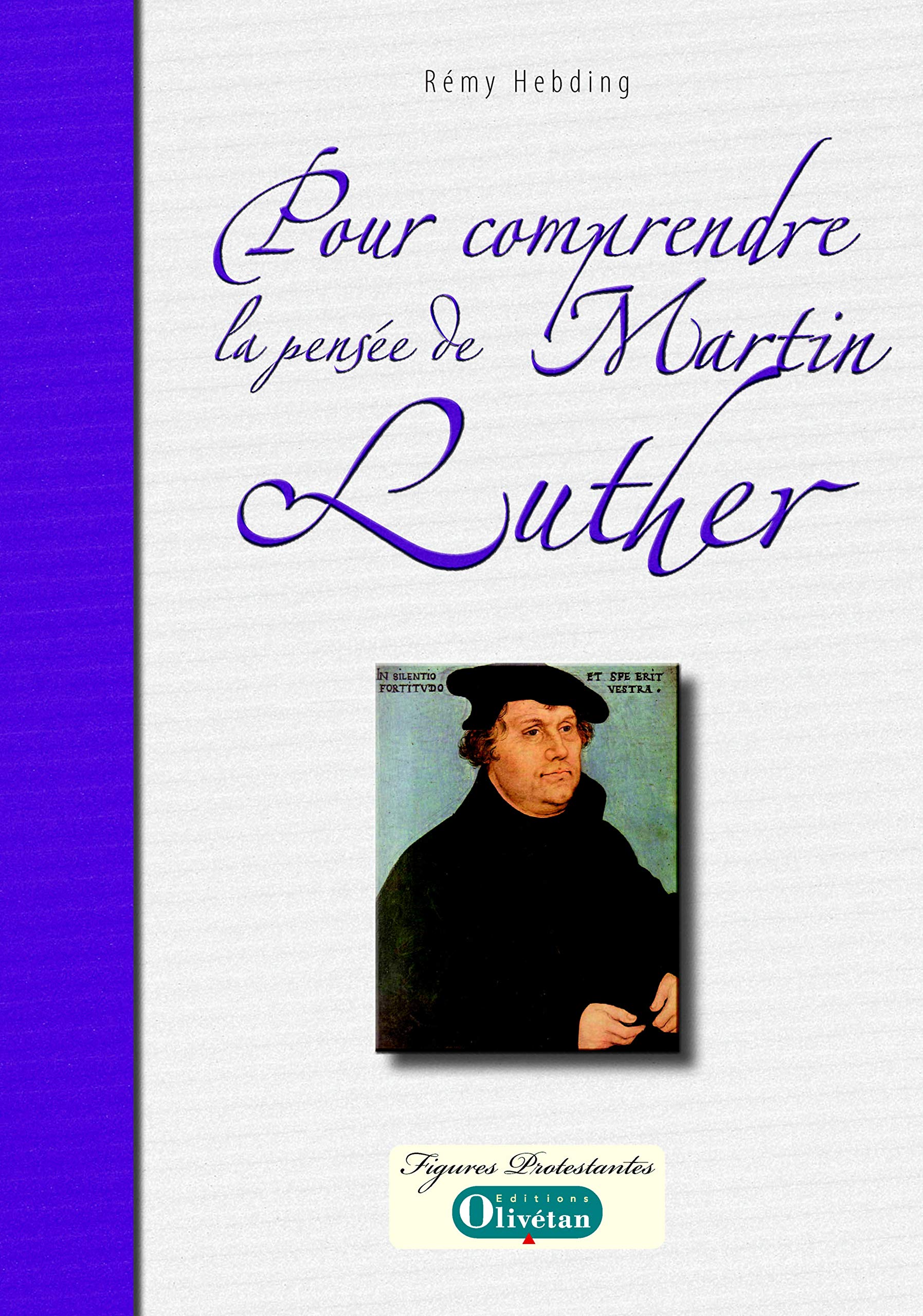 Pour comprendre la pensée de Martin Luther 9782354791360