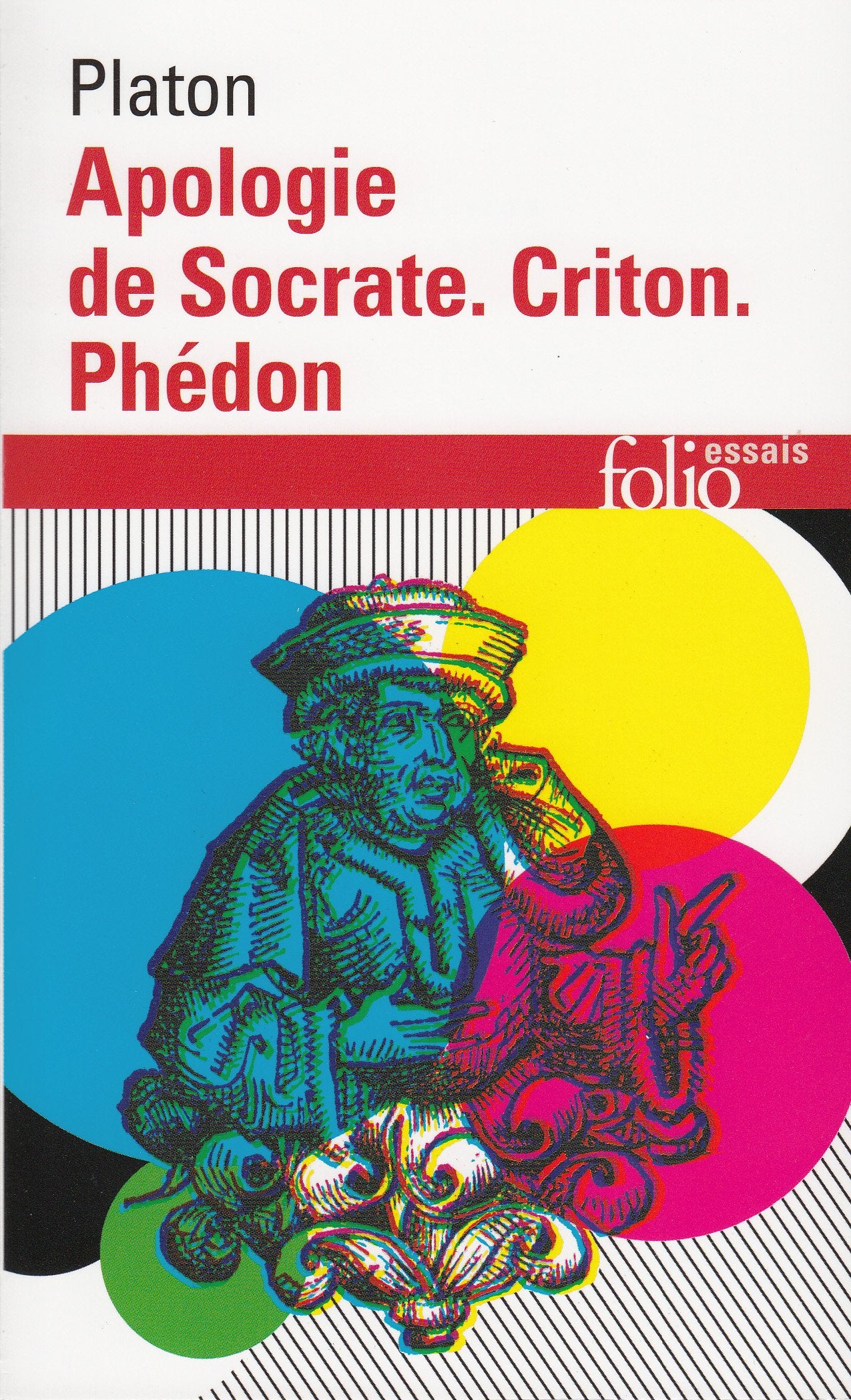 Apologie de Socrate - Criton - Phédon 9782070322862