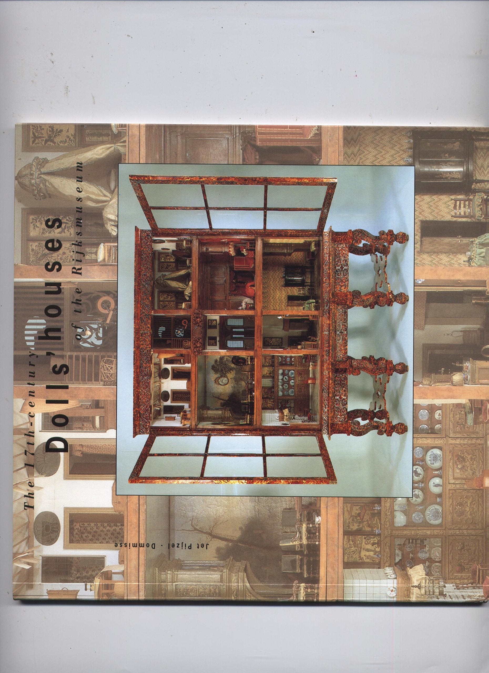 17th Century Dolls' Houses of the Rijksmuseum 9789066112438