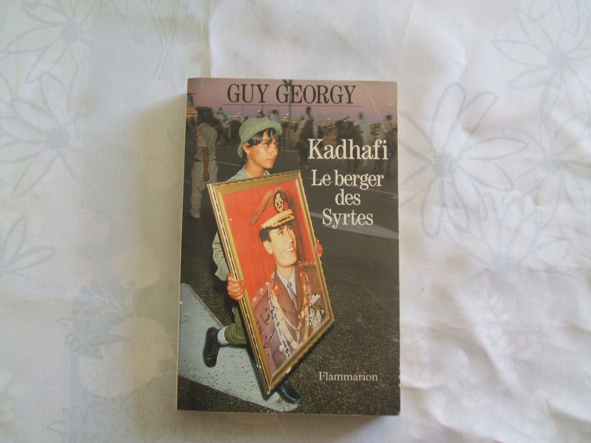 Kadhafi, le berger des Syrtes 9782080672421