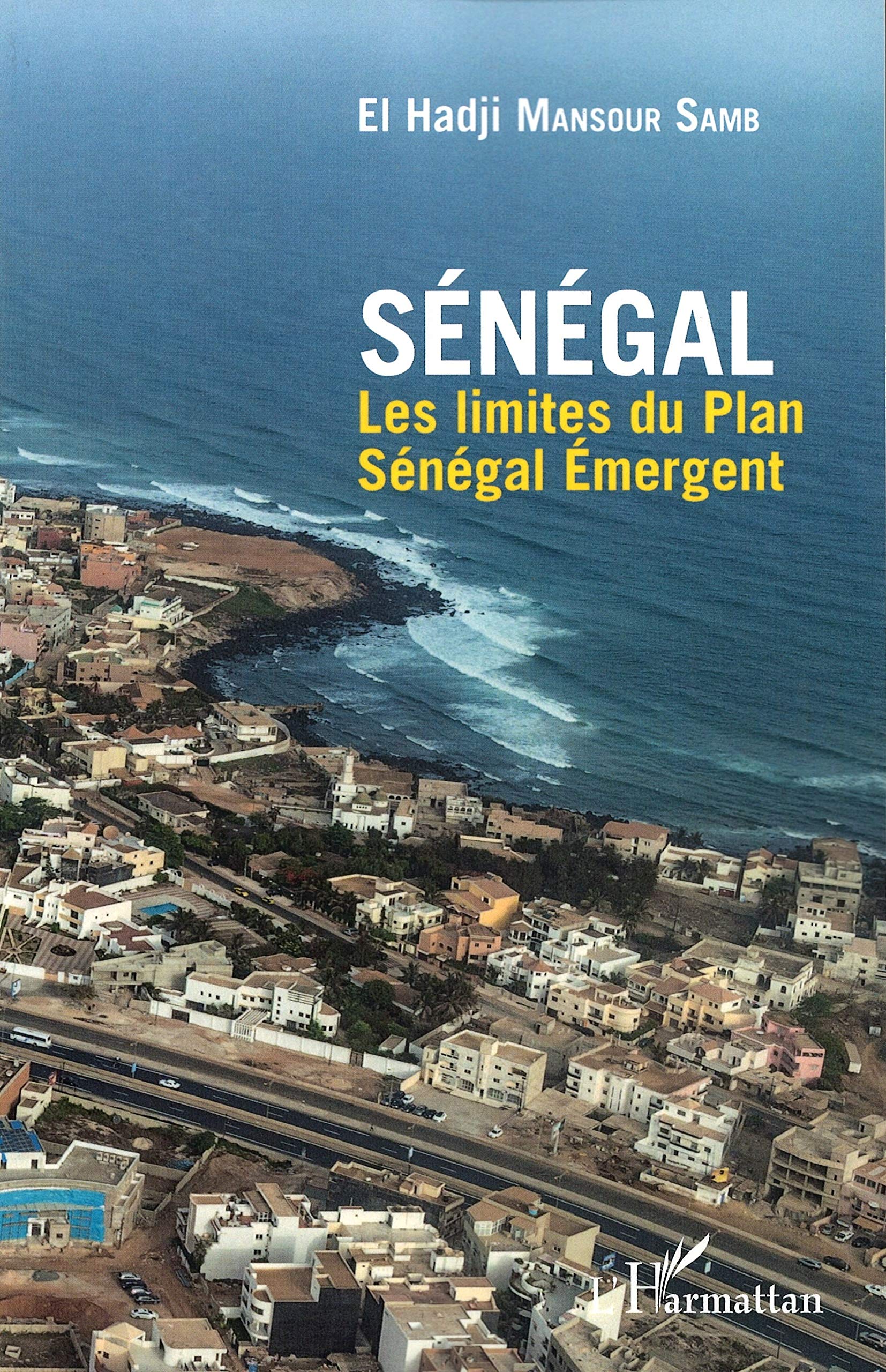 Sénégal : Les limites du Plan Sénégal Emergent 9782343097213
