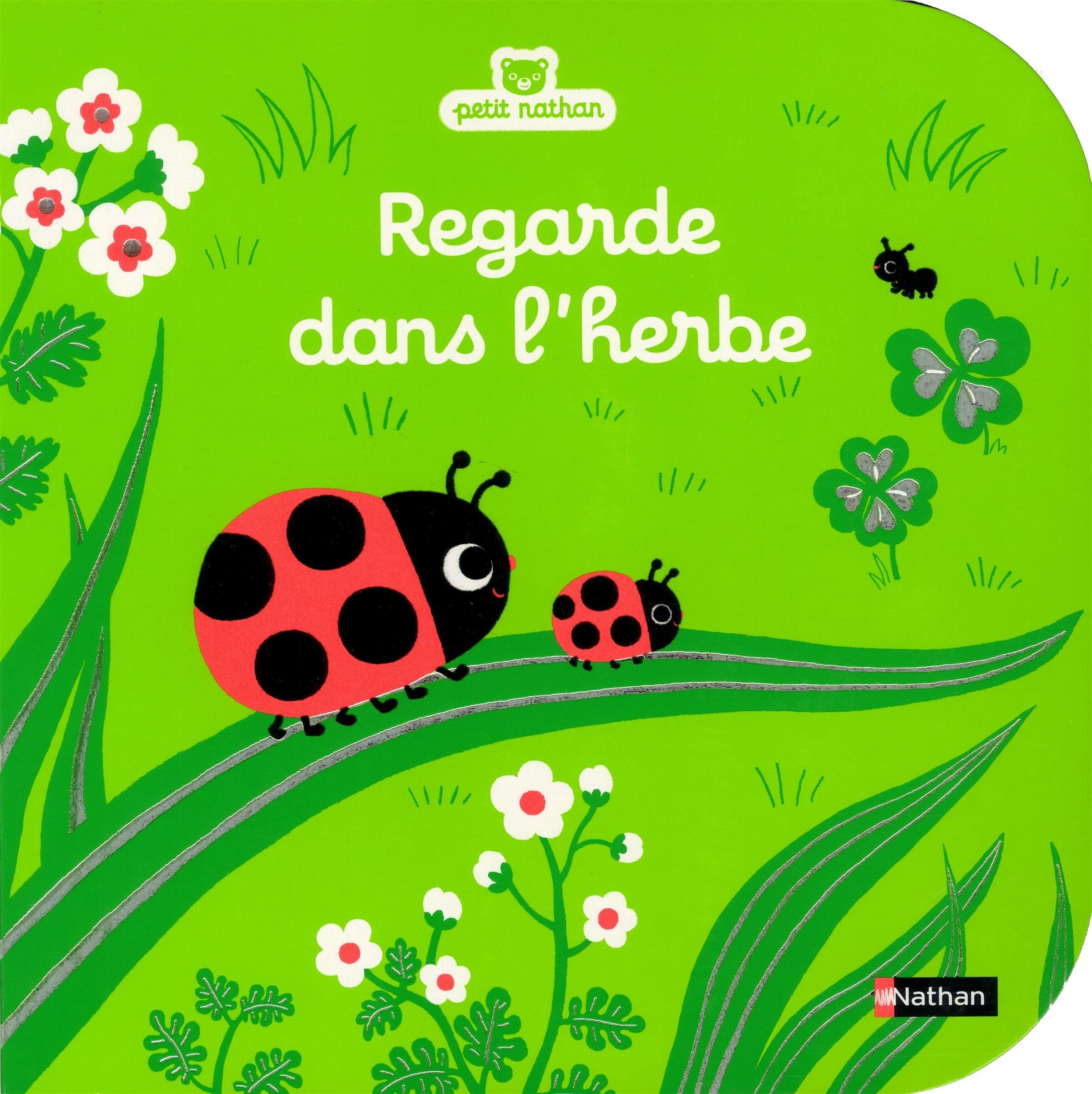 Regarde dans l'herbe - Livre d'éveil à toucher pour les bébés, dès 6 mois 9782092566480