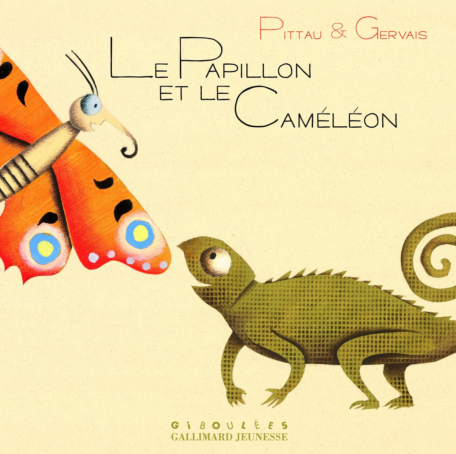LE PAPILLON ET LE CAMELEON - Dès 1 an 9782070613434