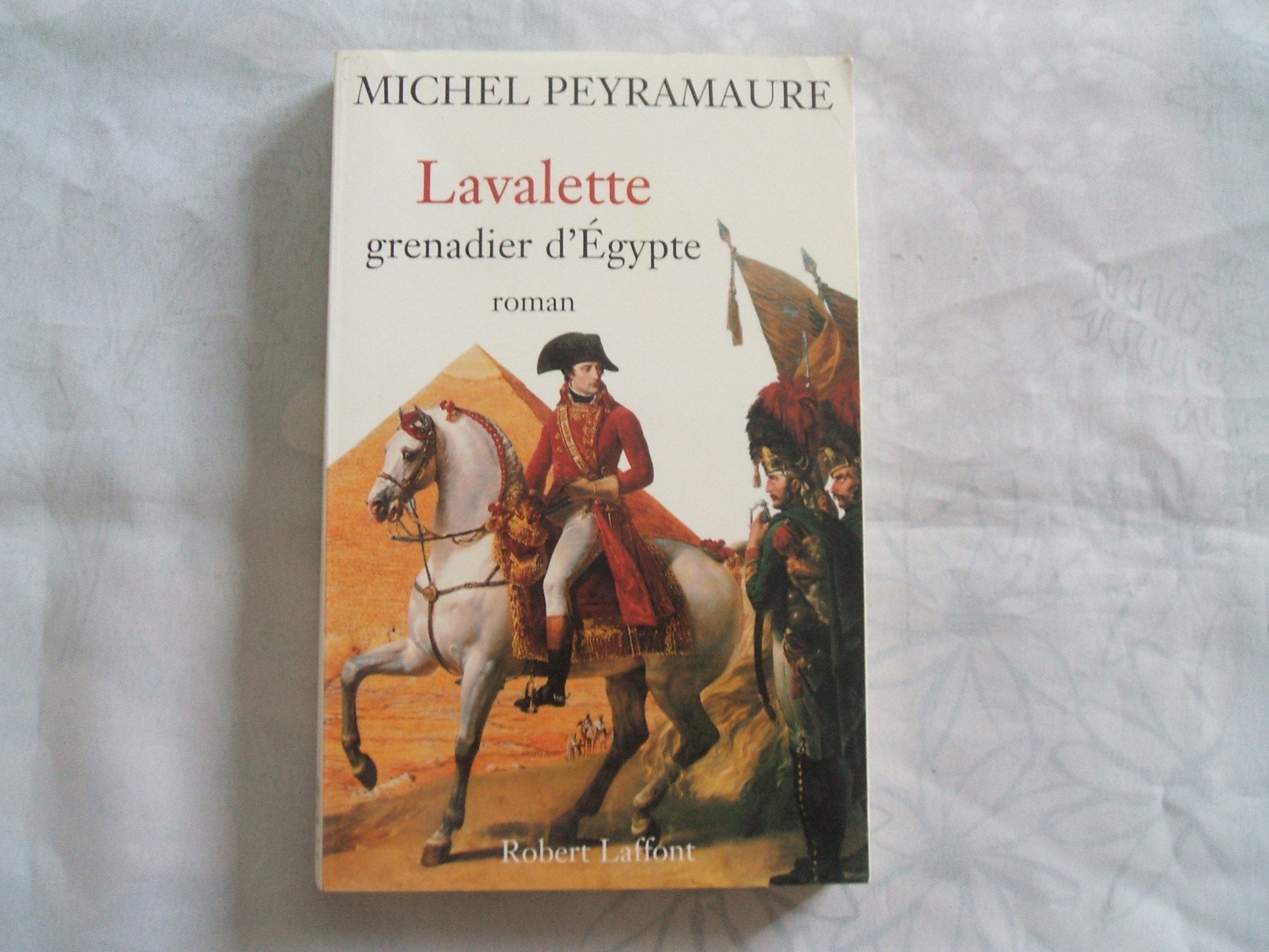 Lavalette grenadier d'Egypte 9782221087336