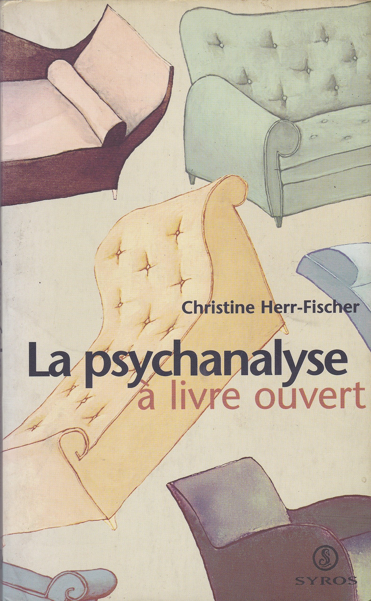 La psychanalyse à livre ouvert 9782841463602