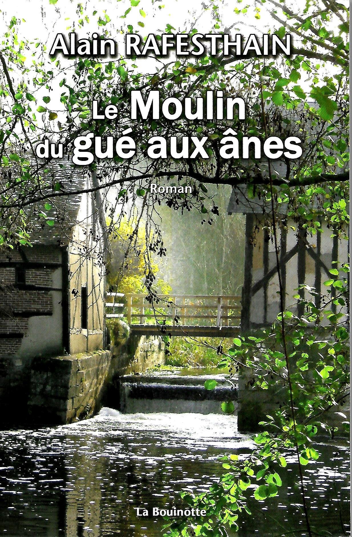 Le Moulin du gué aux ânes 9782915729467