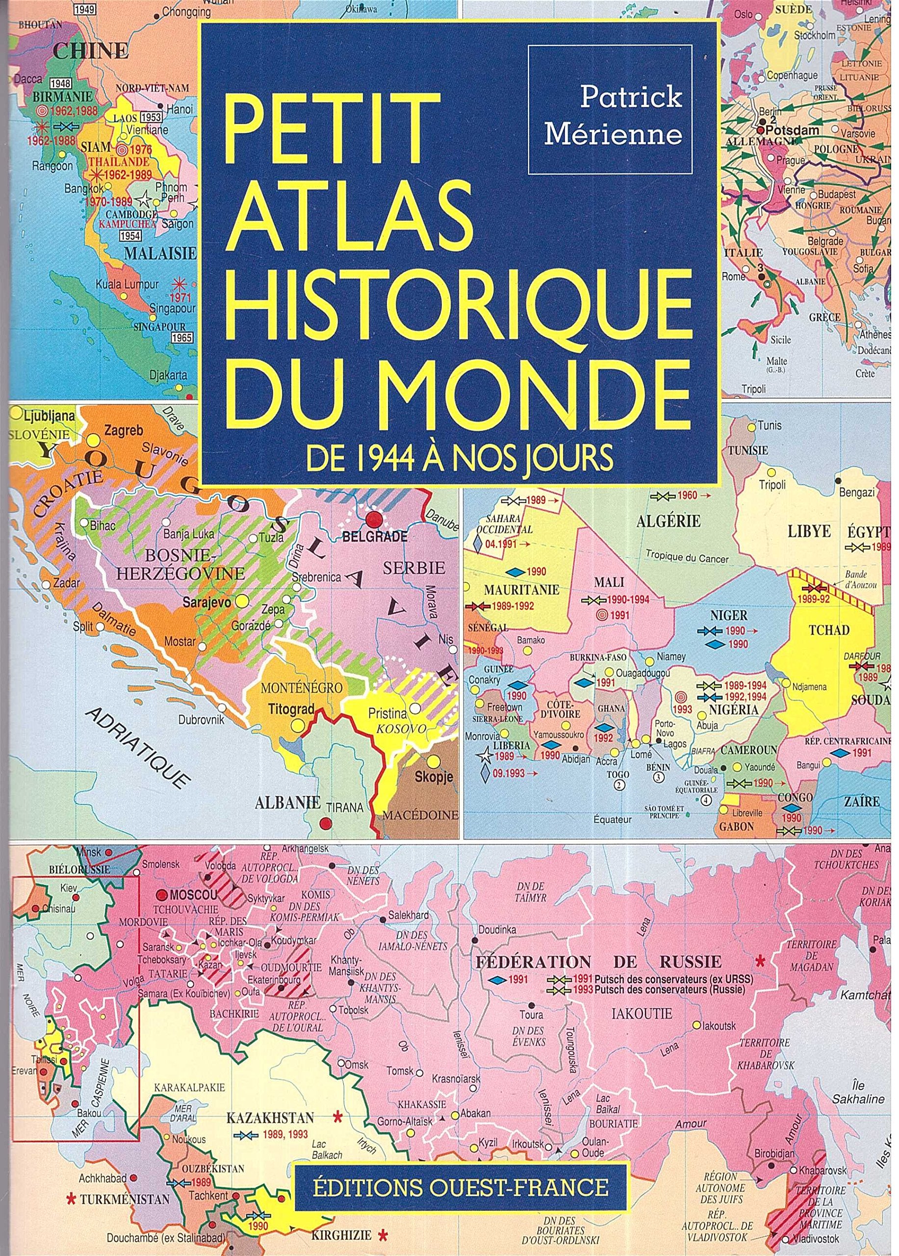 Petit atlas historique du monde: De 1944 à nos jours 9782737314797