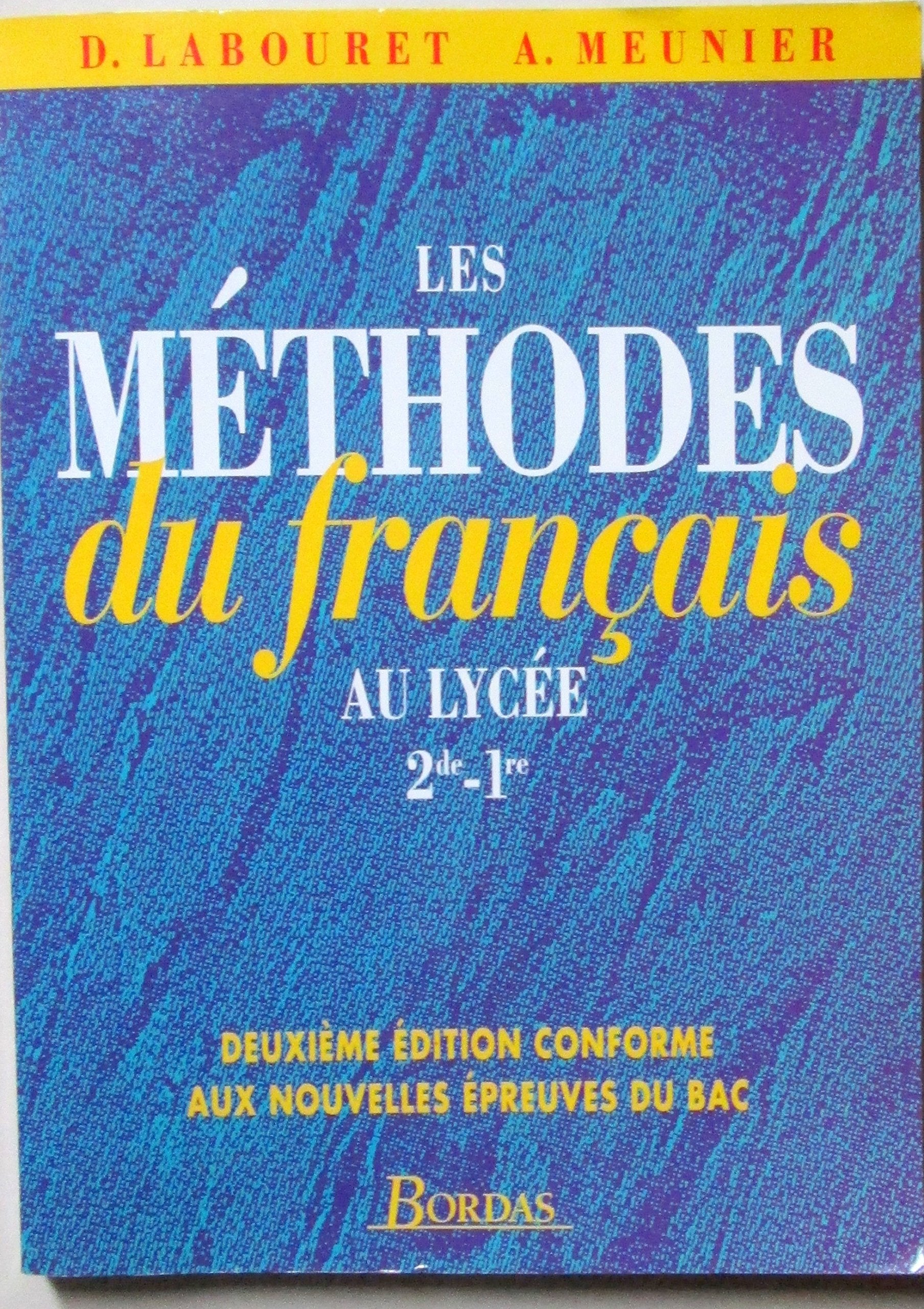 Les méthodes du français au lycée. Seconde et première 9782040282356