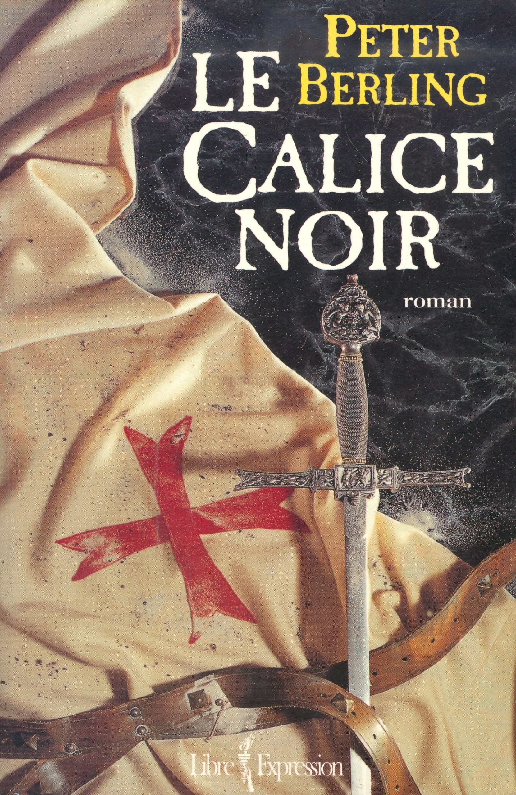 Le Calice noir. Les Enfants du Graal, tome 4 9782709620178