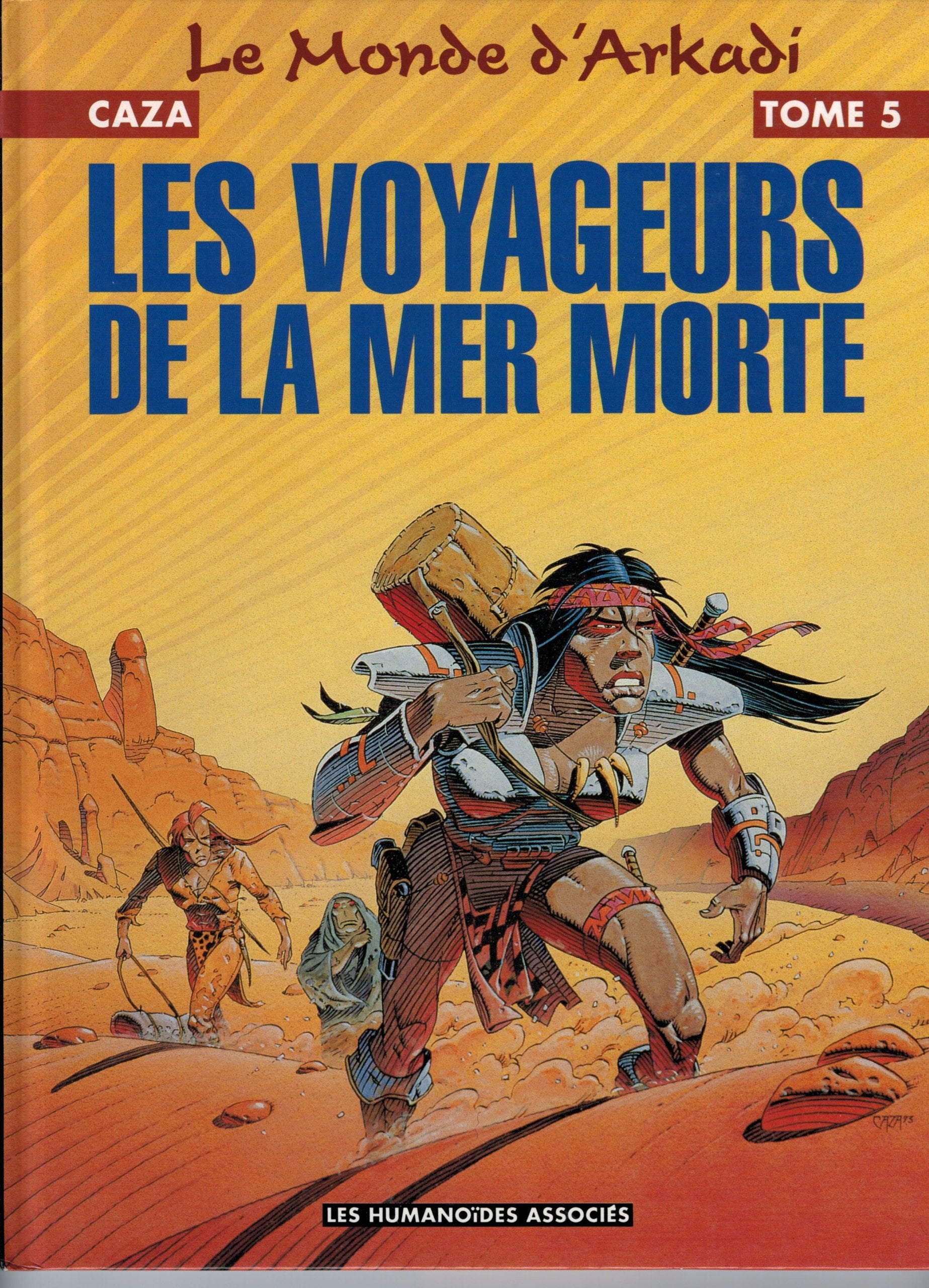 Le Monde D'Arkadi Tome 5 : Les Voyageurs De La Mer Morte 9782731610987