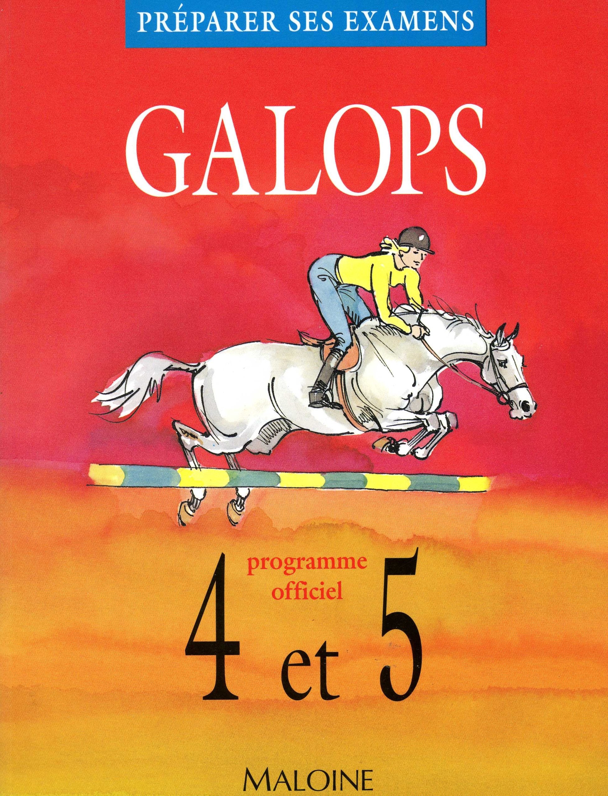 Galops 4 Et 5. Programme Officiel 9782224022174