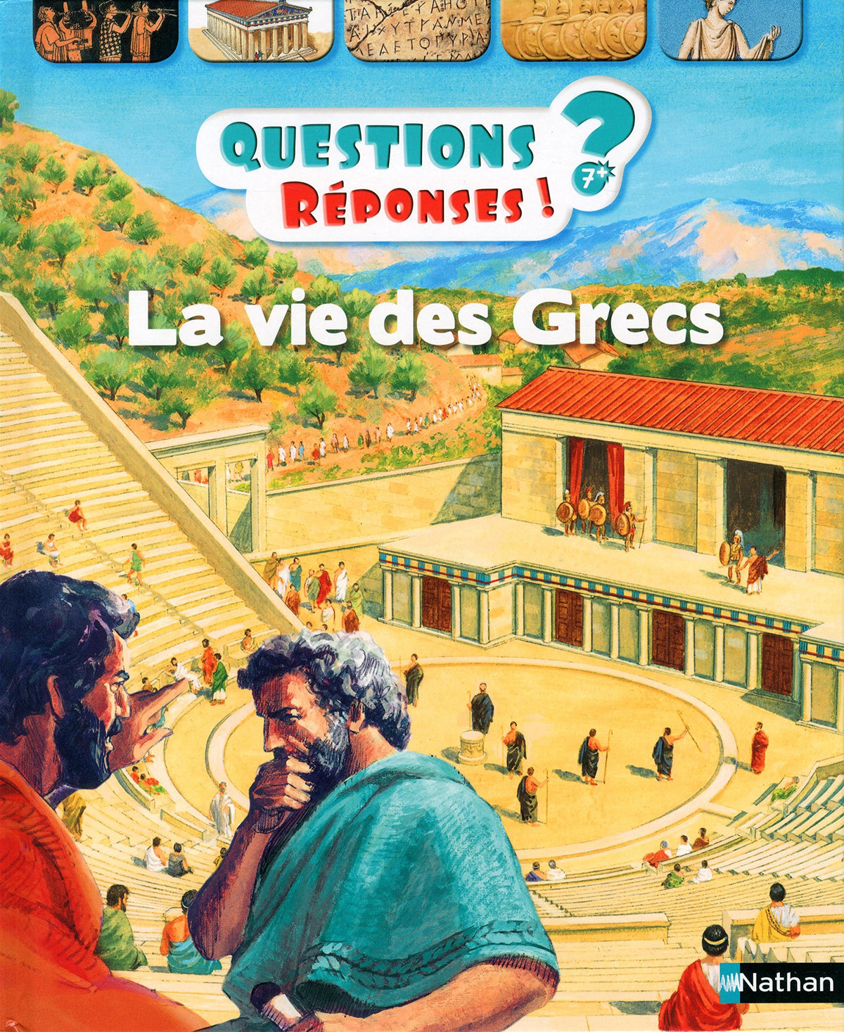 La vie des Grecs - Questions/Réponses - doc dès 7 ans 9782092552872