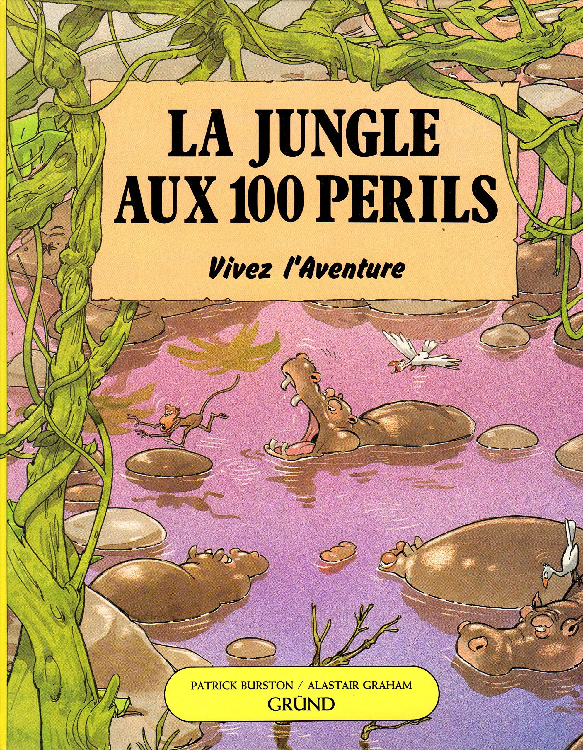 La Jungle aux 100 périls 9782700041002