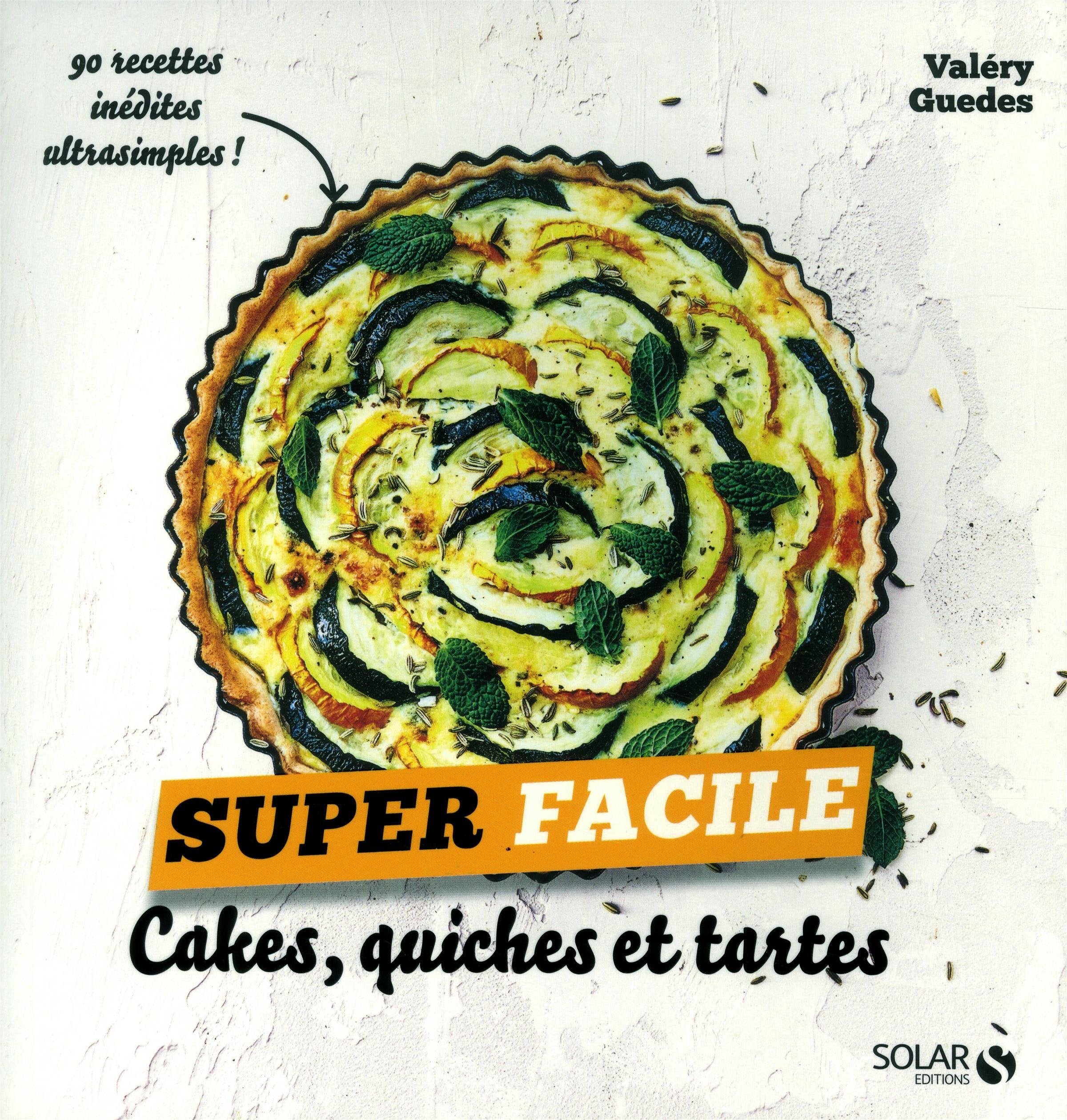 Cakes, quiches et tartes - super facile 9782263154034