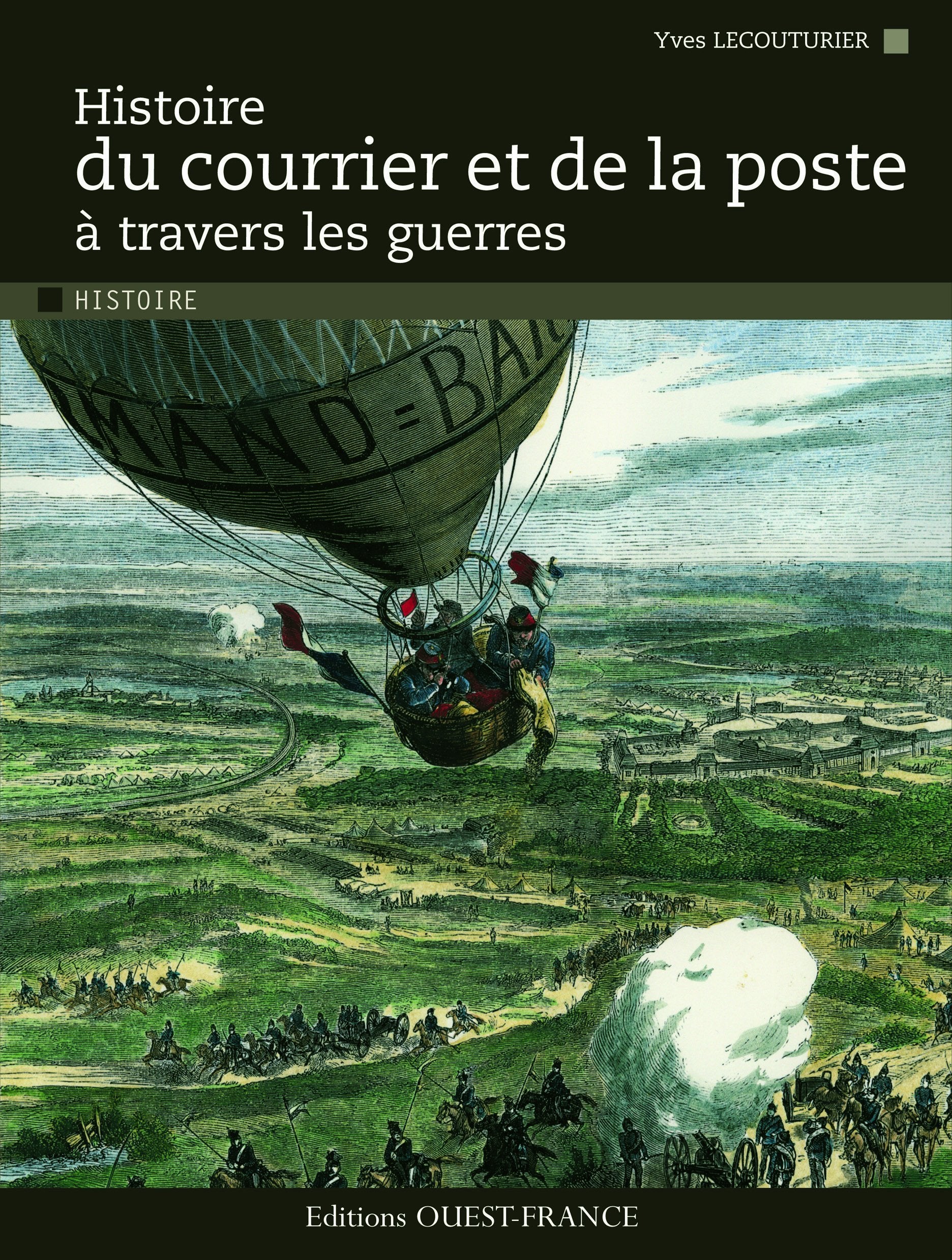 Histoire du courrier et de la poste à travers les guerres 9782737348464