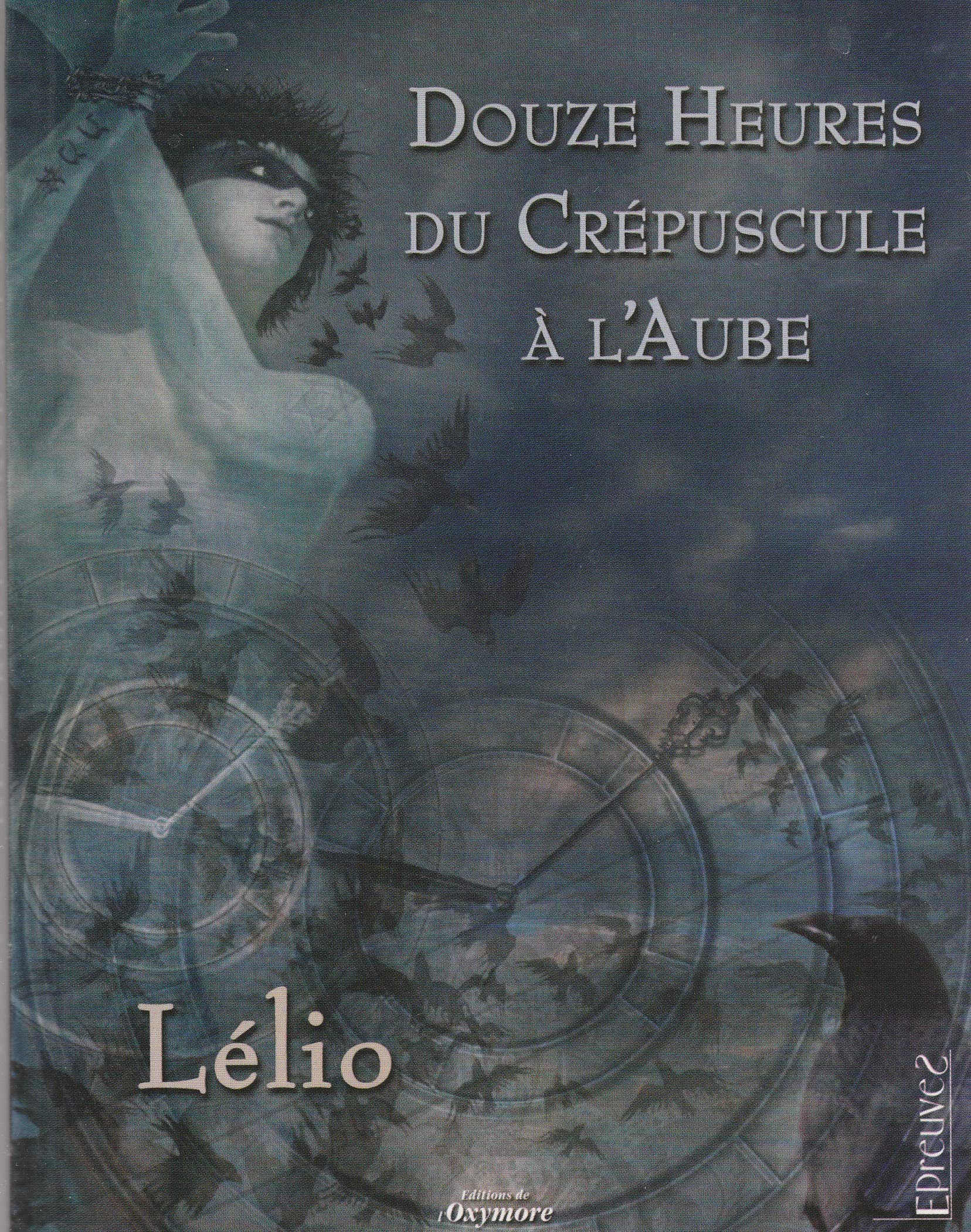 Douze heures du crépuscule à l'aube 9782913939516