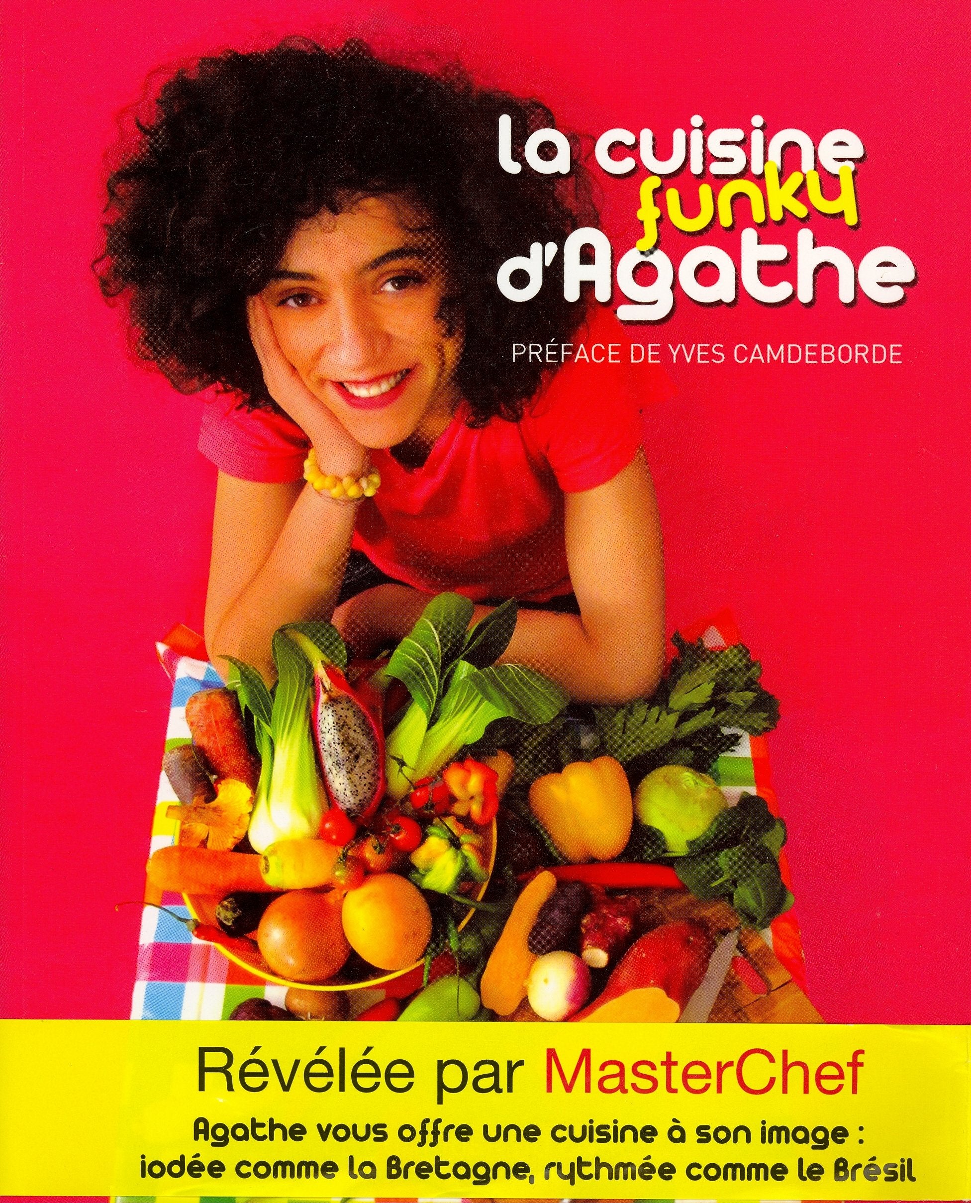 La cuisine funky d'Agathe 9782702909041