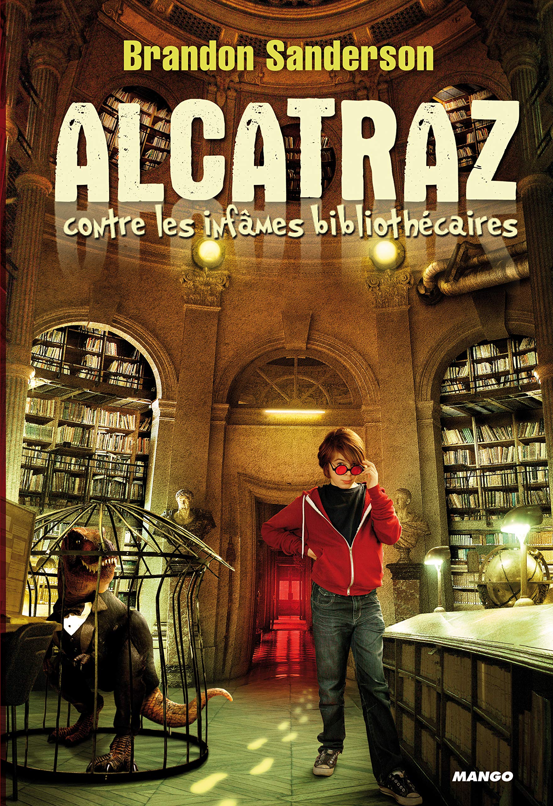 ALCATRAZ contre les infâmes Bibliothécaires: Tome 1 9782740426630