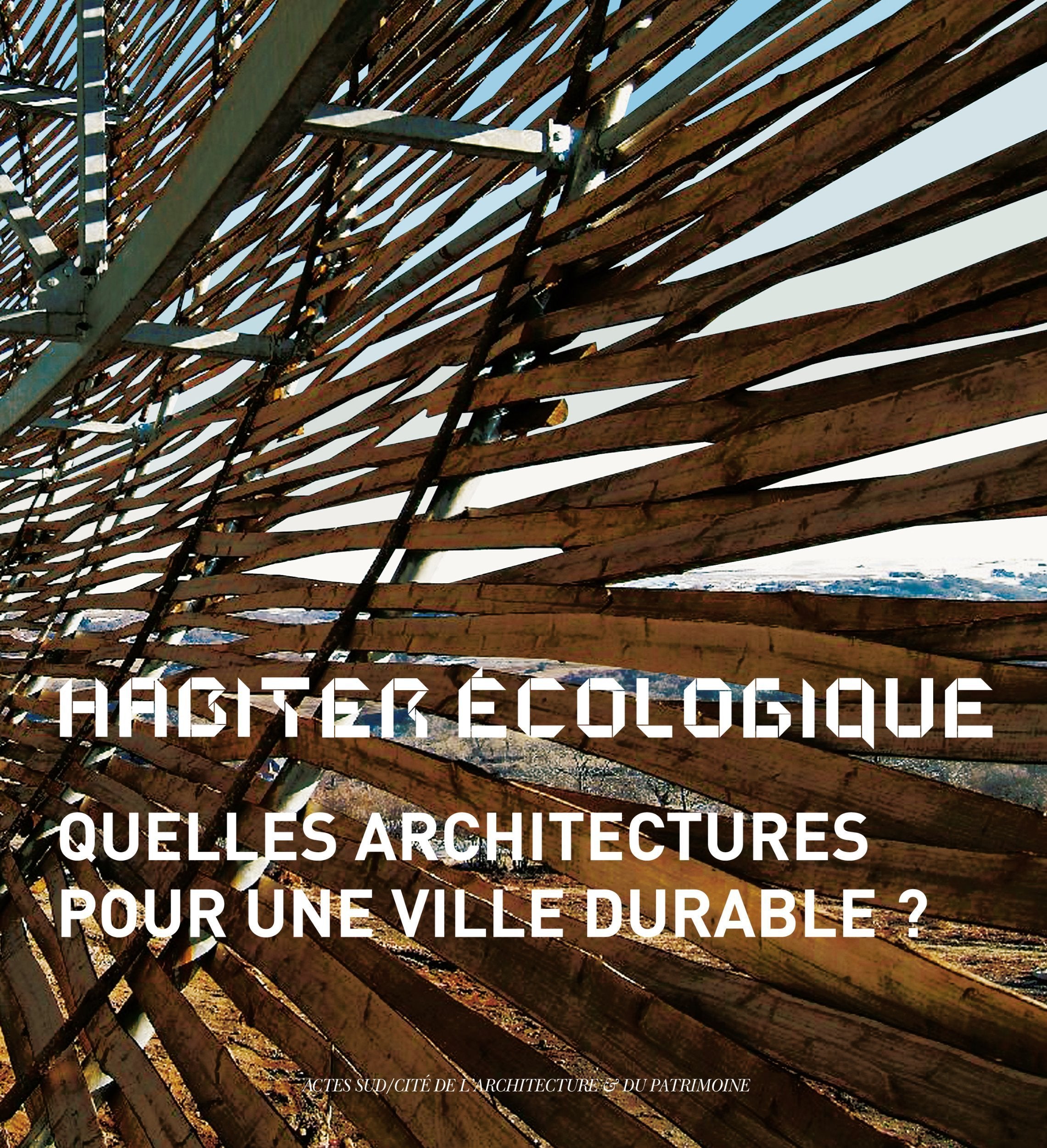 Habiter écologique (version anglaise): Quelles architectures pour une ville durable? 9782742783212