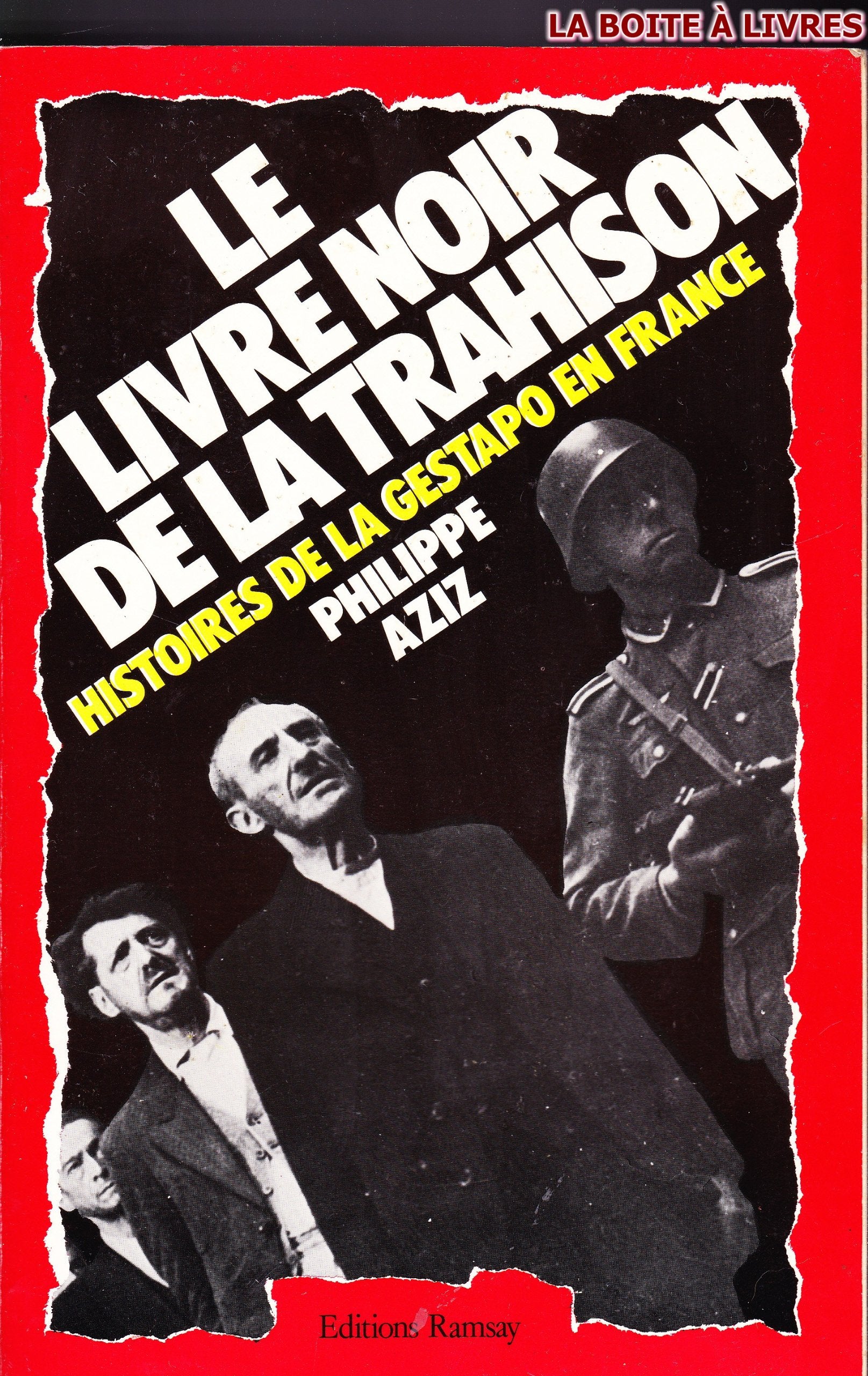 Le livre noir de la trahison : histoires de la gestapo en France 9782859563592