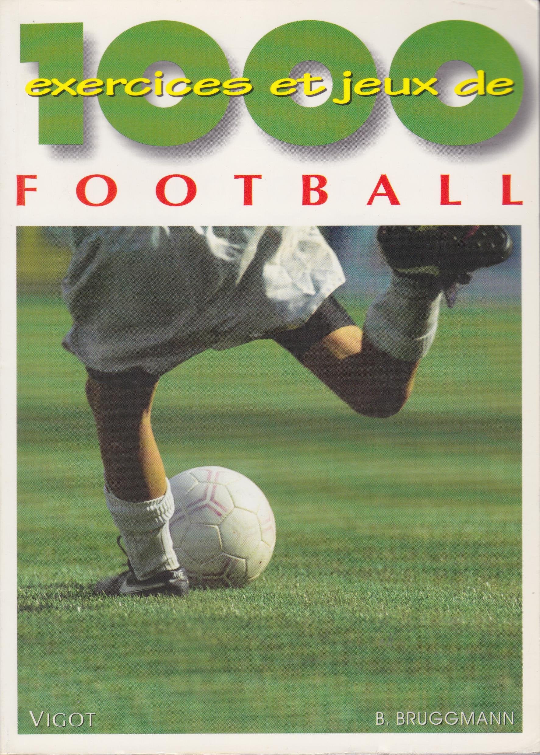 1000 exercices et jeux de football 9782711409501