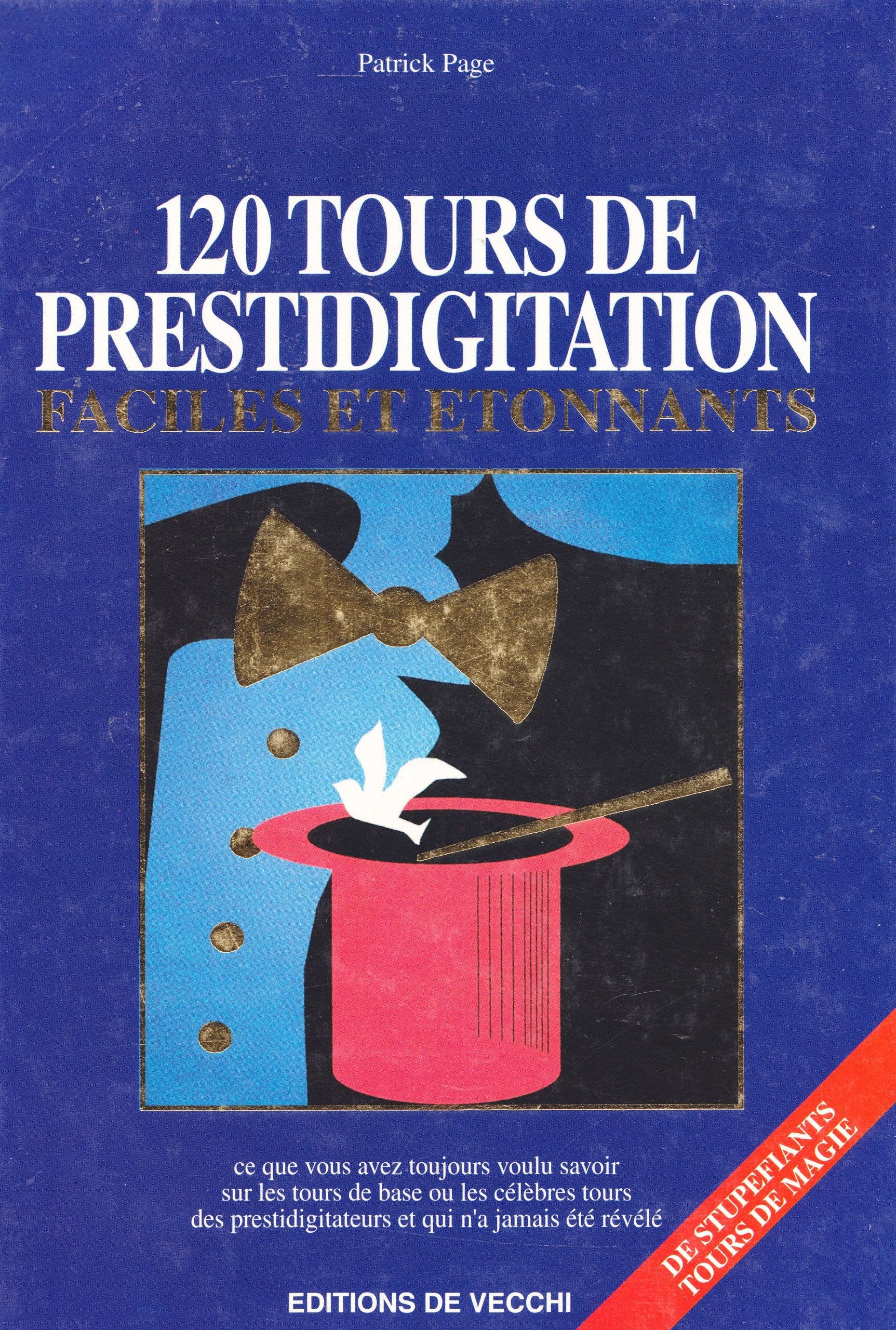 120 tours de prestidigitation faciles et étonnants 9782732804880