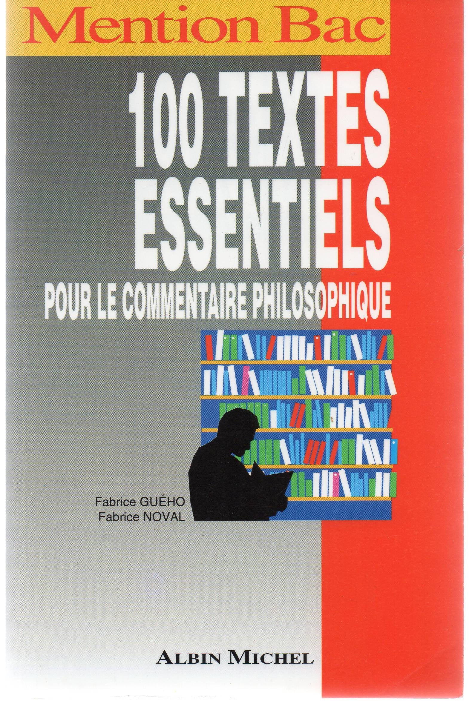 100 textes essentiels pour le commentaire philosophique 9782226076403