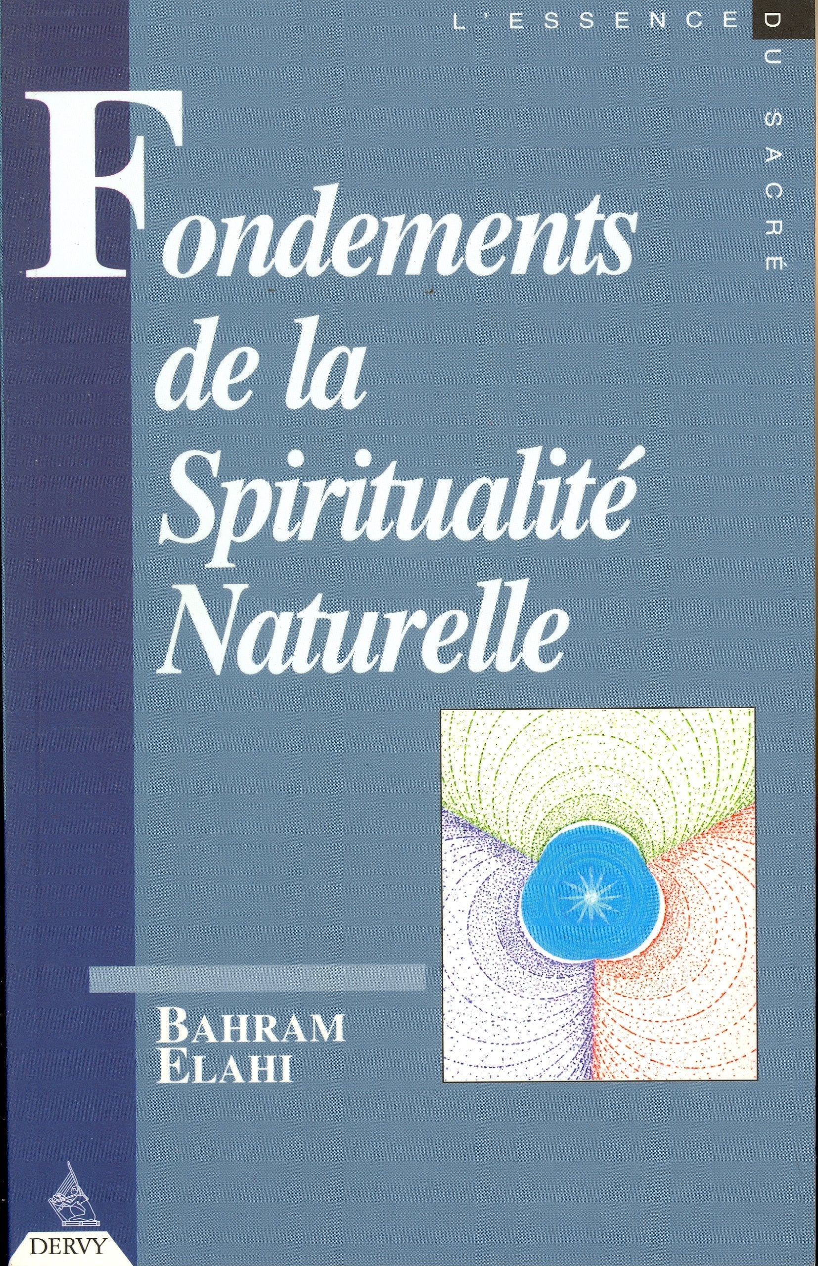 Fondements de la spiritualité naturelle 9782850768606