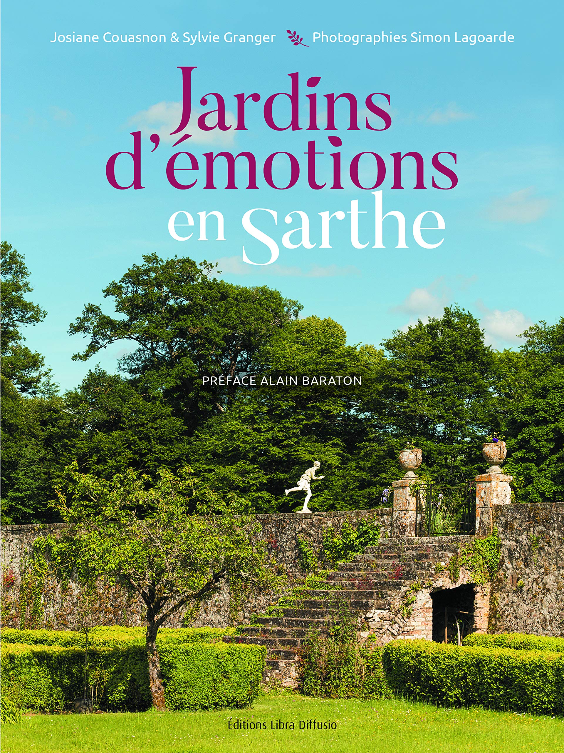 Jardins d'émotions en Sarthe 9782844929068