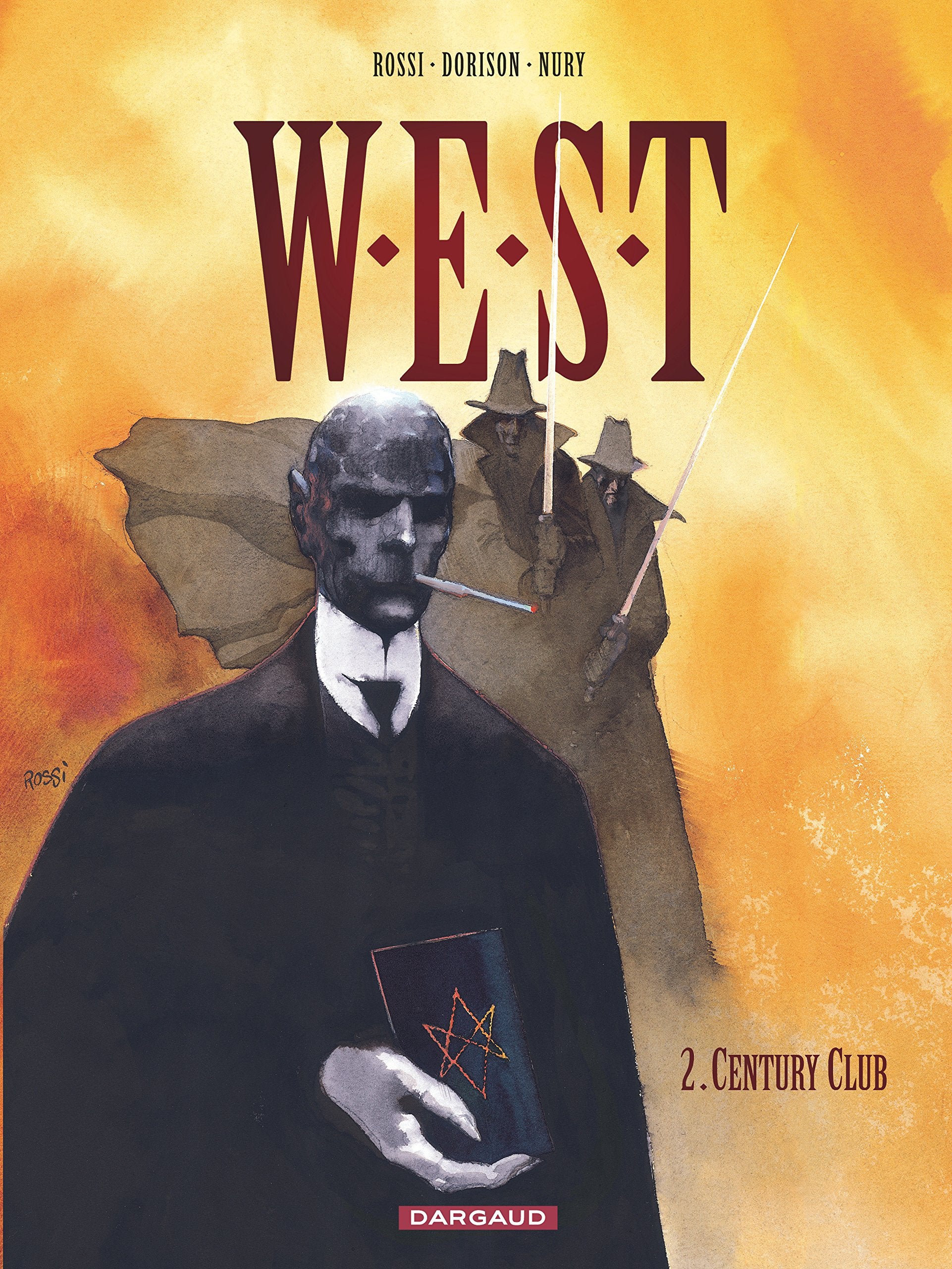 W.E.S.T, tome 2 : Century Club 9782205055580