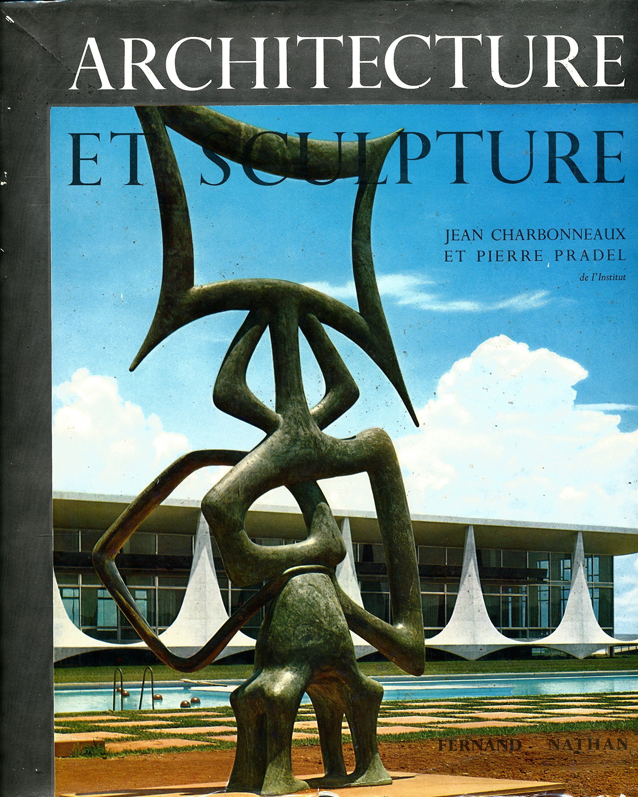 Architecture et sculpture , Tome 4 : Du XVIIe siècle au XXe siècle 