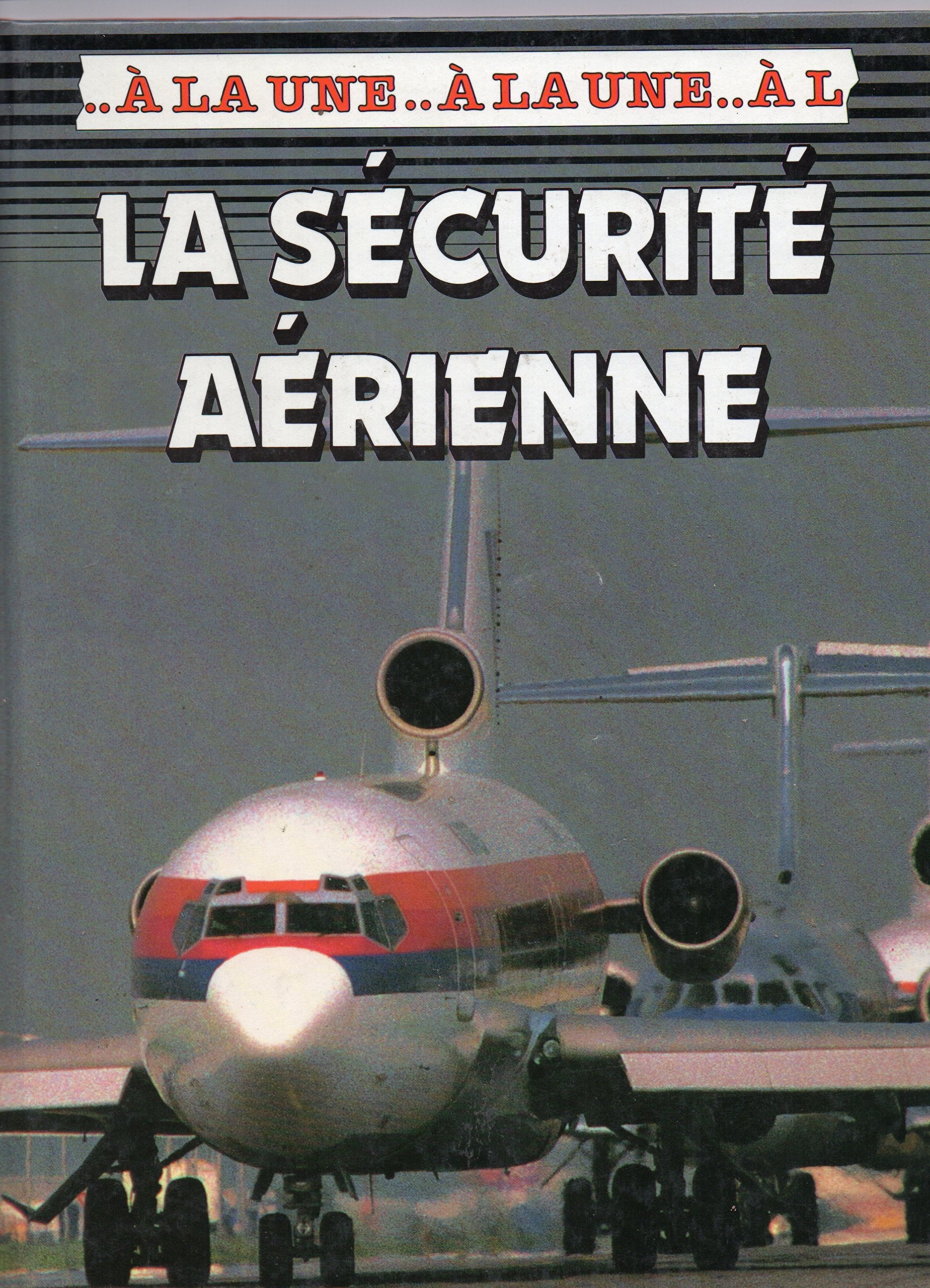 Securite aerienne -gamma- 9782713011924