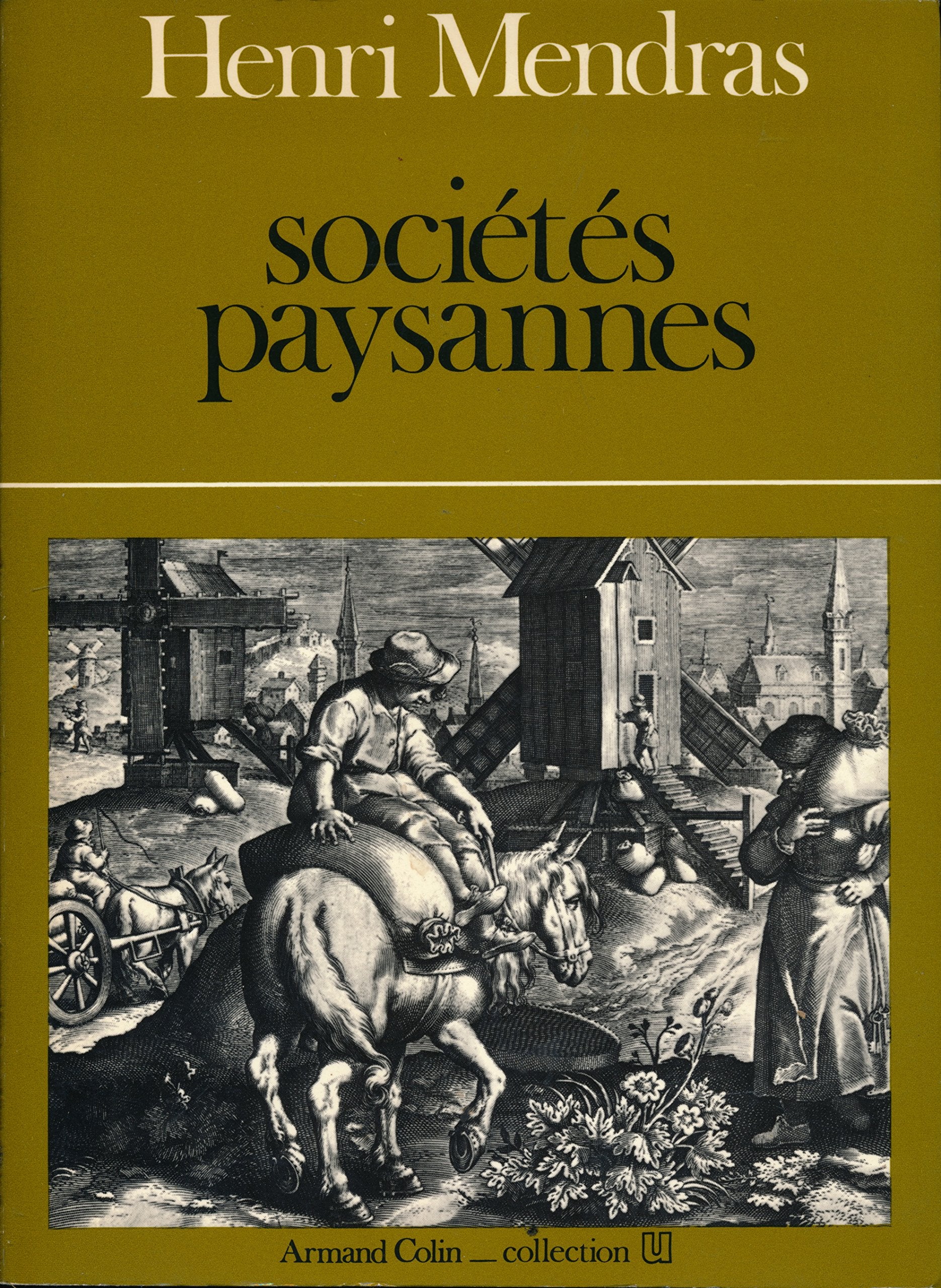 Sociétés paysannes : Eléments pour une théorie de la paysannerie - Index des matières, Index des noms - En annexe : Traditions anciennes et tendances actuelles dans l'étude de la paysannerie 