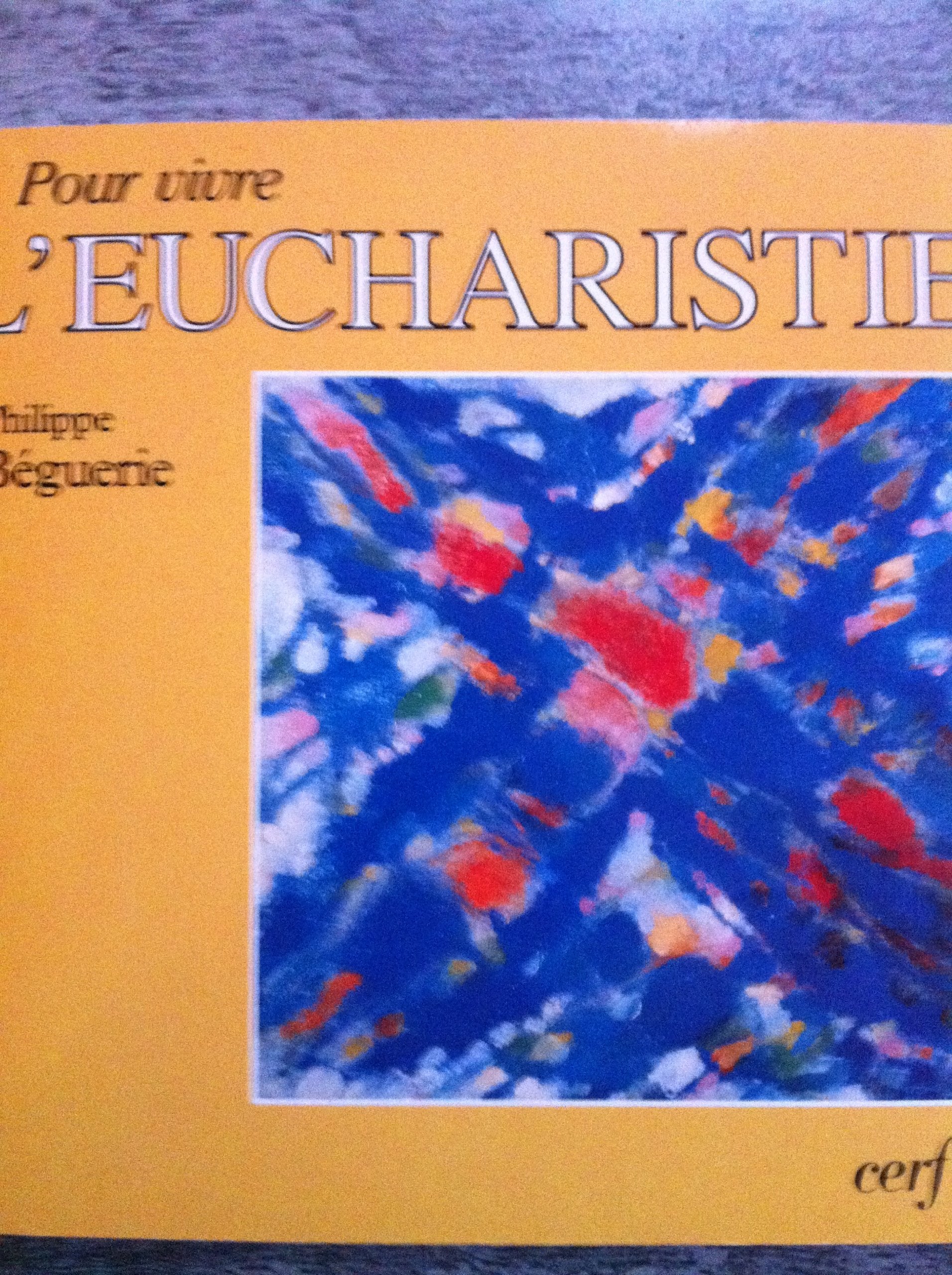 Pour vivre l'Eucharistie 9782204048897