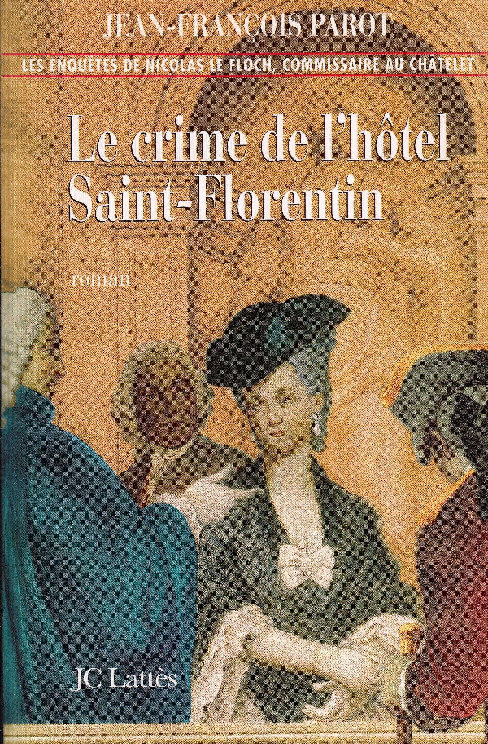 Le Crime de l'hôtel de St Florentin 9782709625142