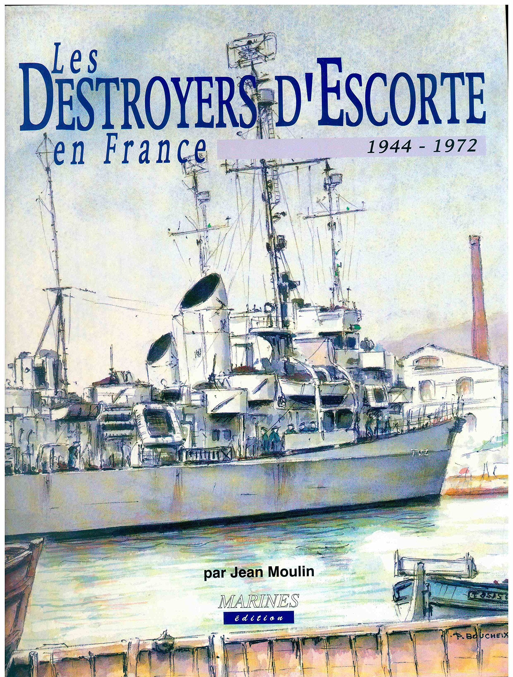 Les destroyers d'escorte en France 1944 9782909675084