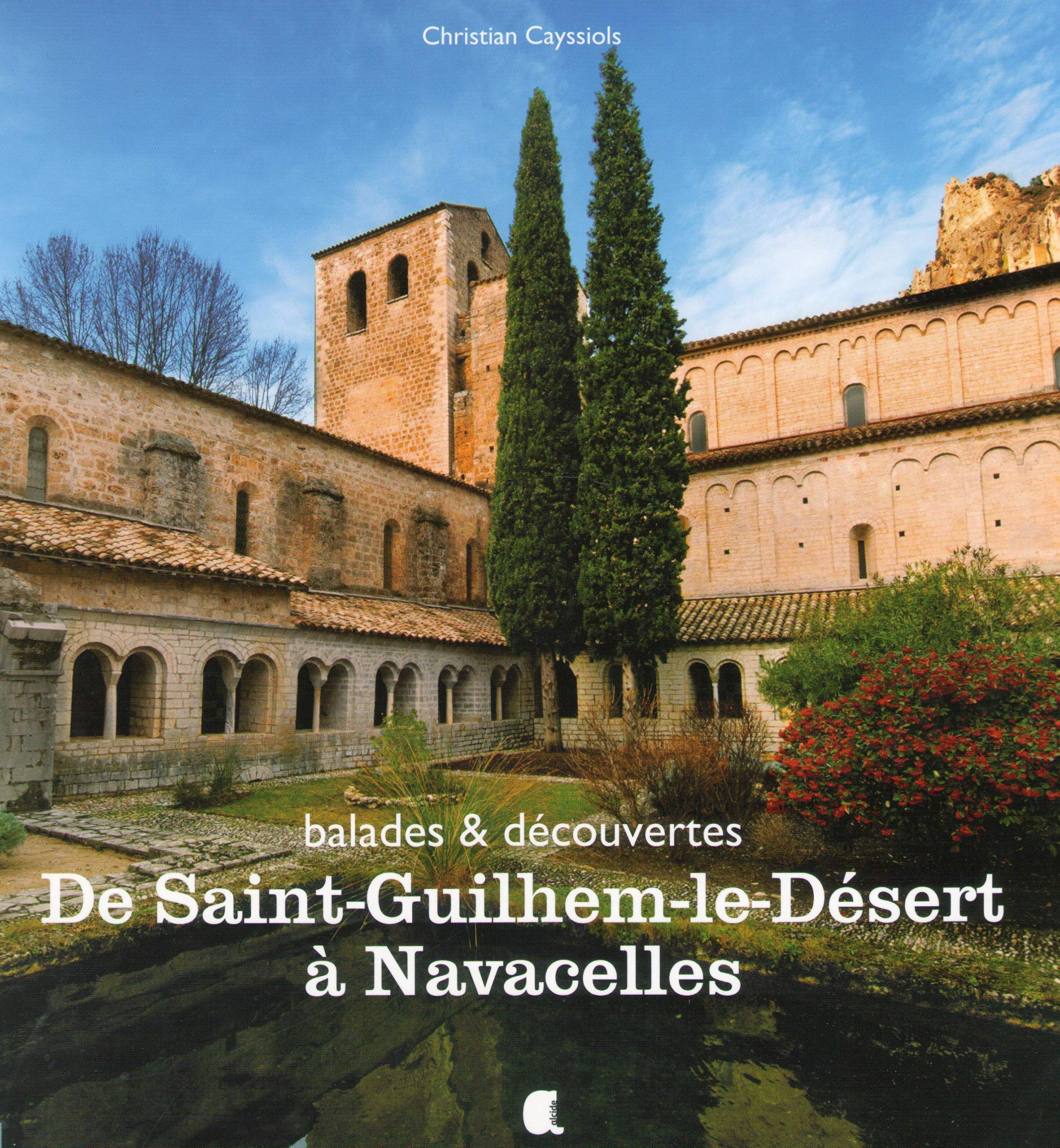 De Saint-Guilhem-le-Désert à Navacelles 9782917743300