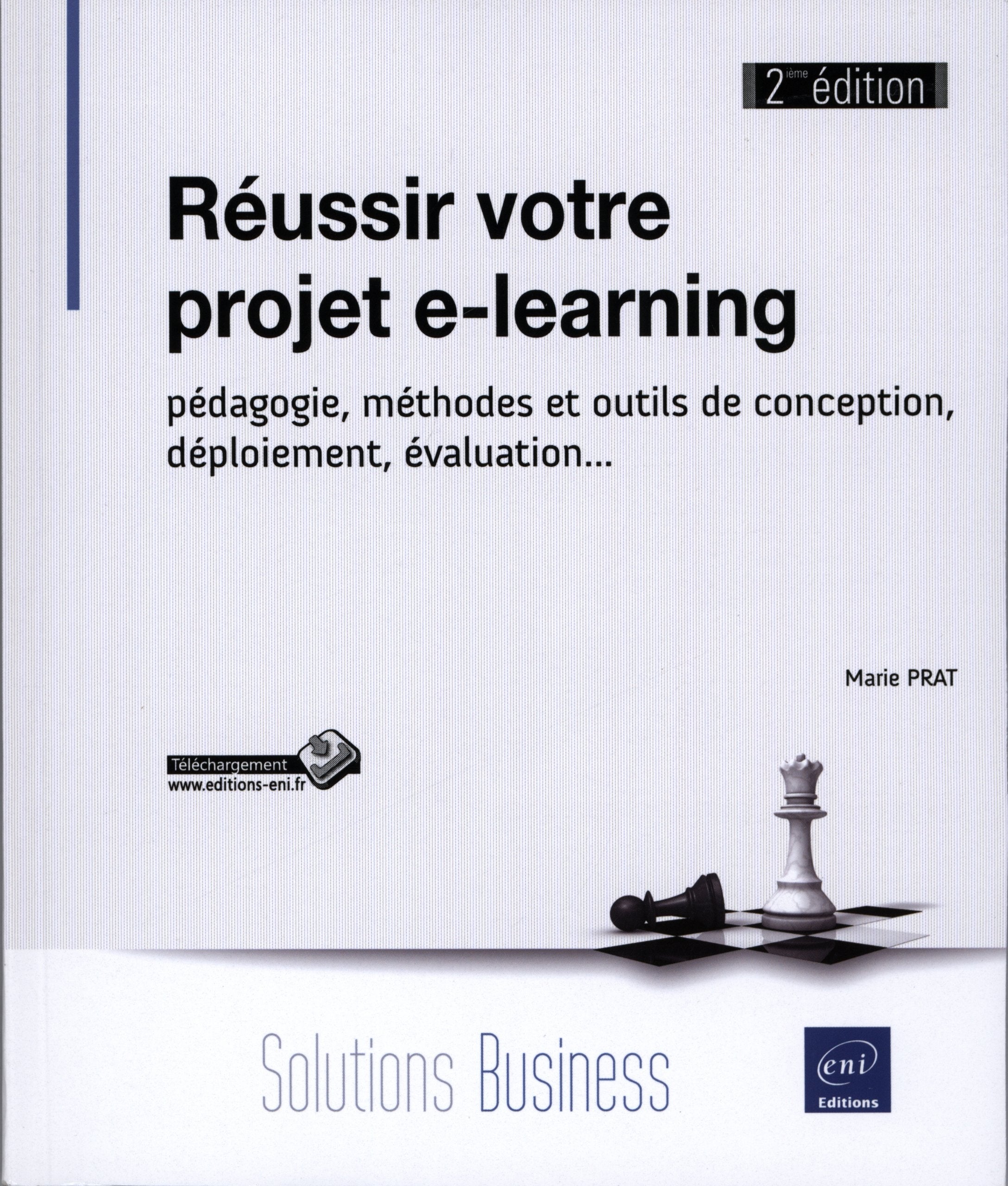 Réussir votre projet e-learning - pédagogie, méthodes et outils de conception, déploiement, évaluation... 9782746075641