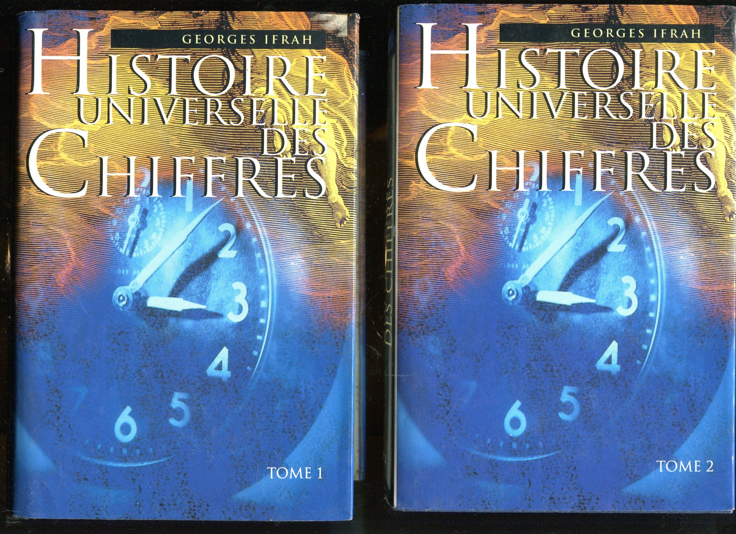 HISTOIRE UNIVERSELLE DES CHIFFRES TOMES 1 ET 2 