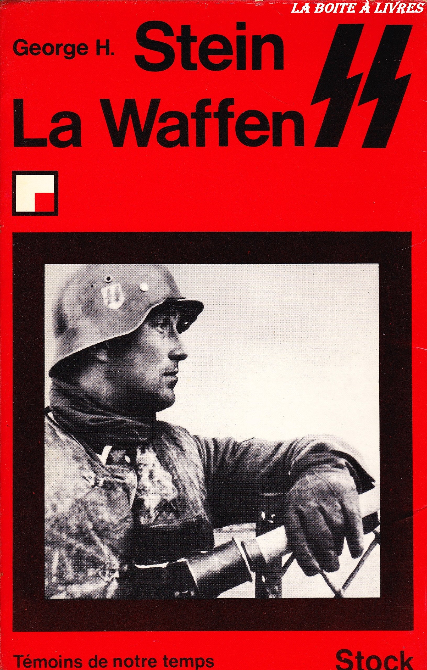 La Waffen SS, La Waffen SS "Collection Témoins de notre Temps", Guerre 1939 1945, Hitler, Nazisme, Allamagne 