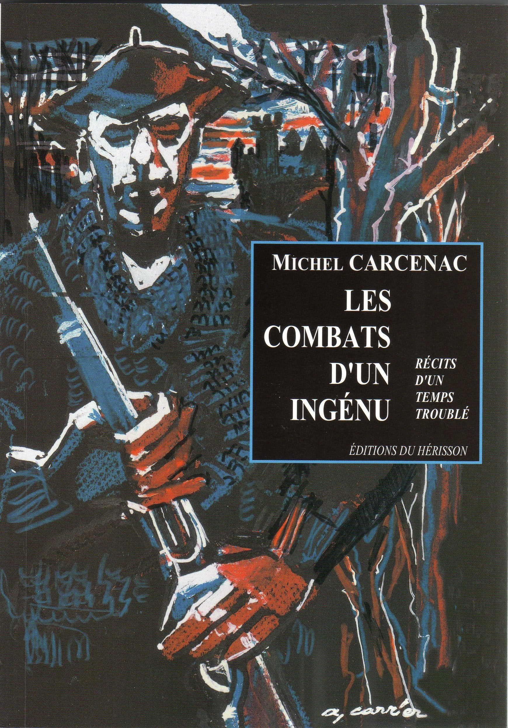 Les Combats d'un ingénu 9782912275172