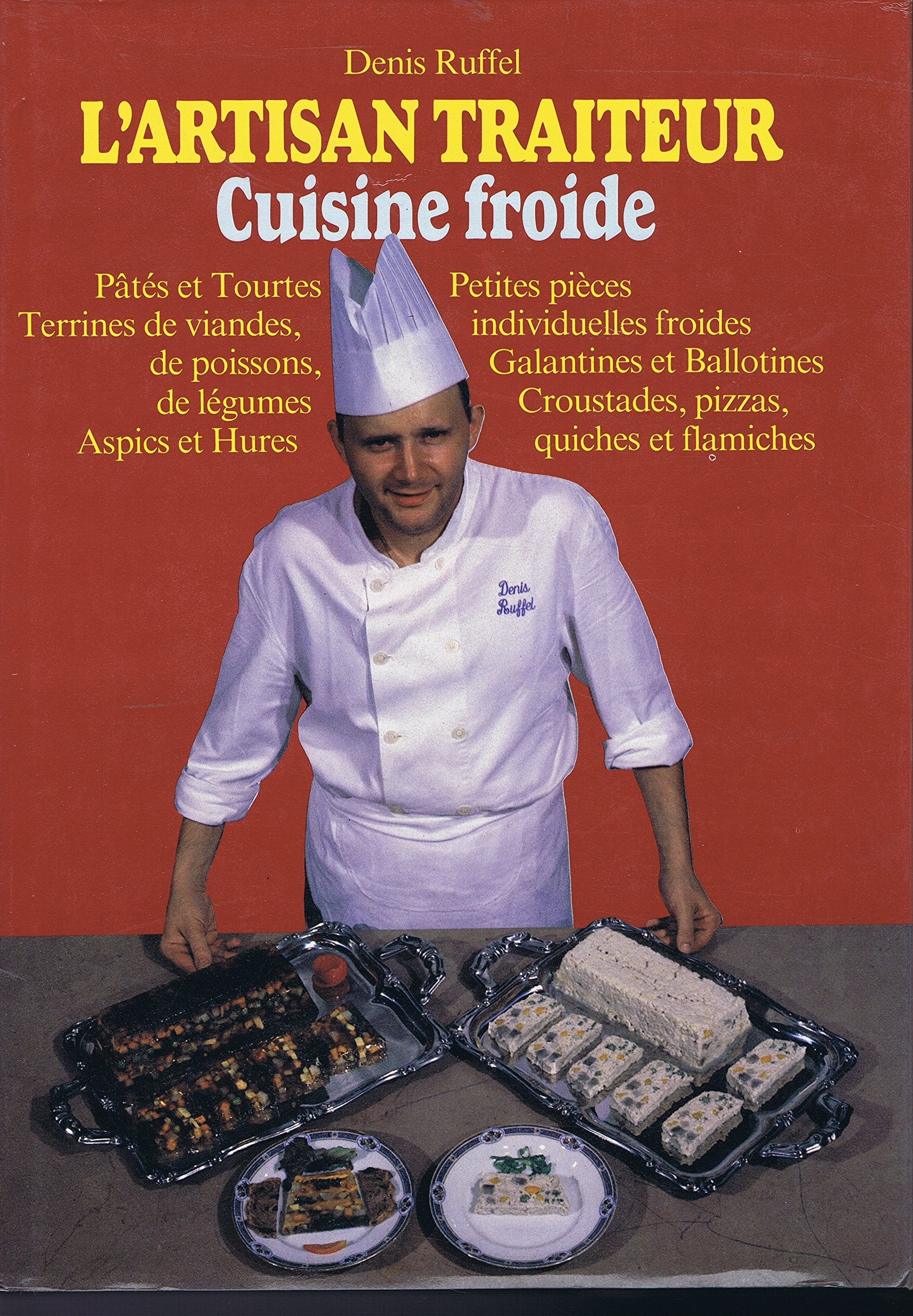 L'artisan traiteur, tome 2. Tourte, pâte, terrine 9782905245083