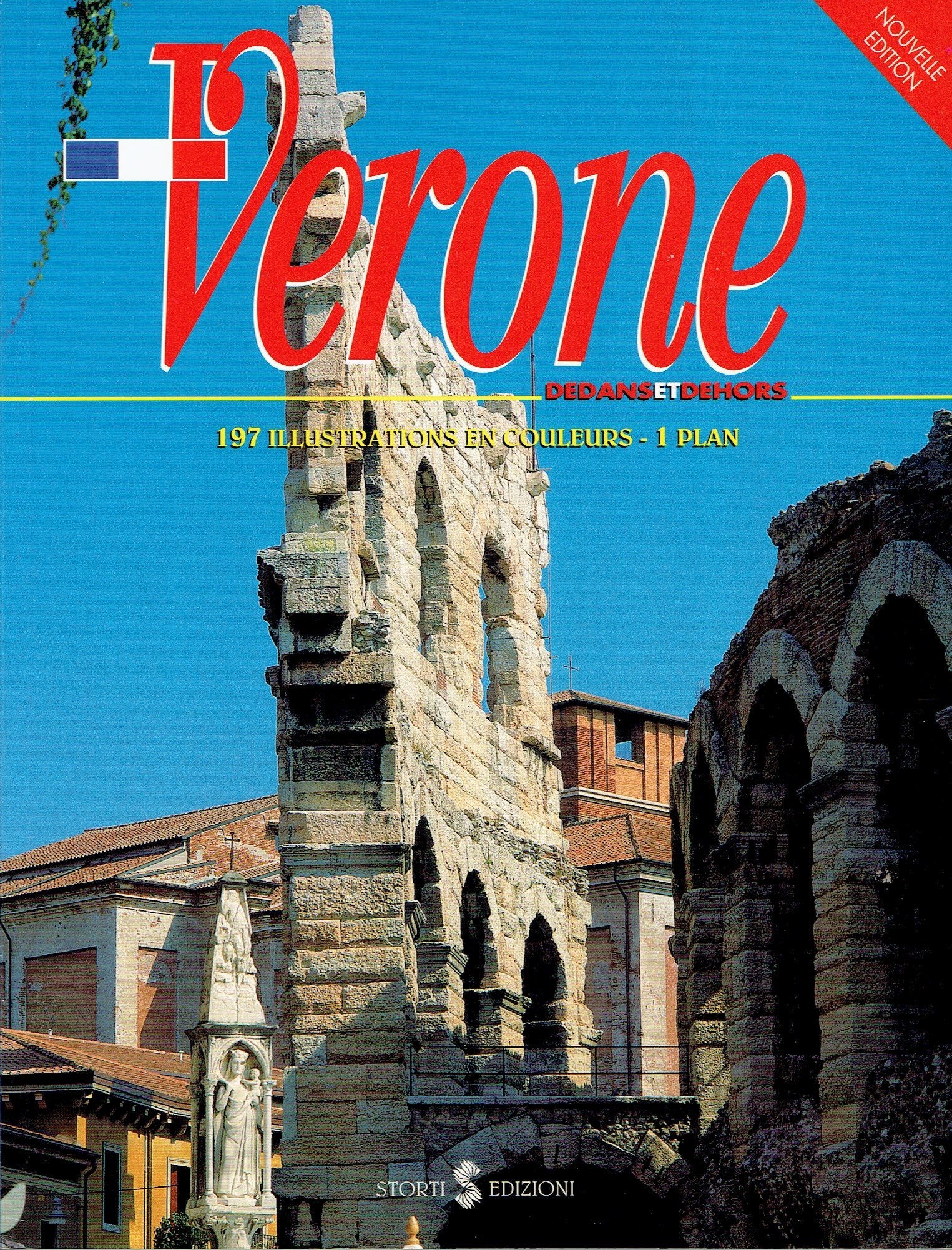 Verona. Dentro e fuori. Ediz. francese 9788876664335