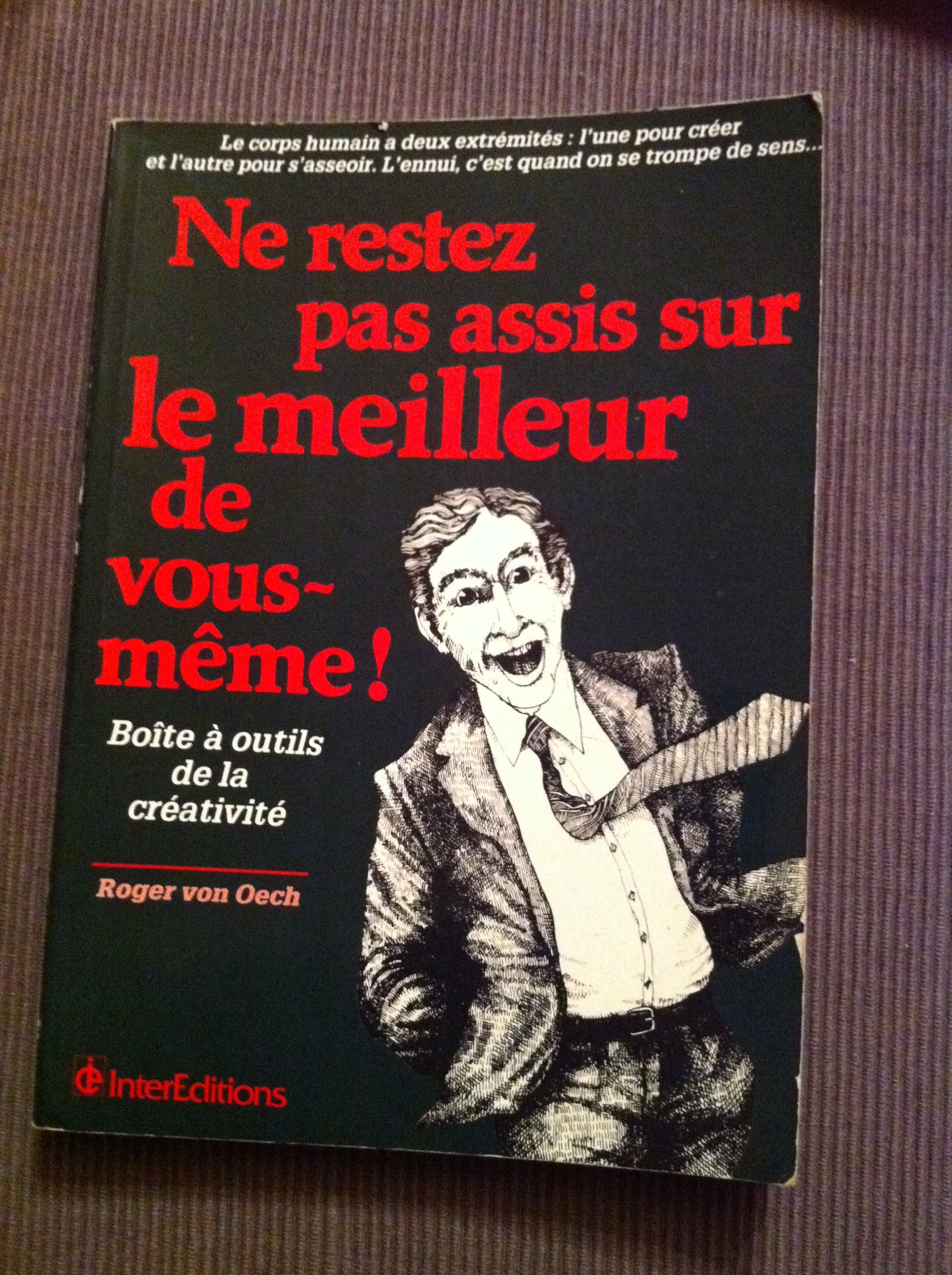 Ne restez pas assis sur le meilleur de vous-même ! 9782729601799