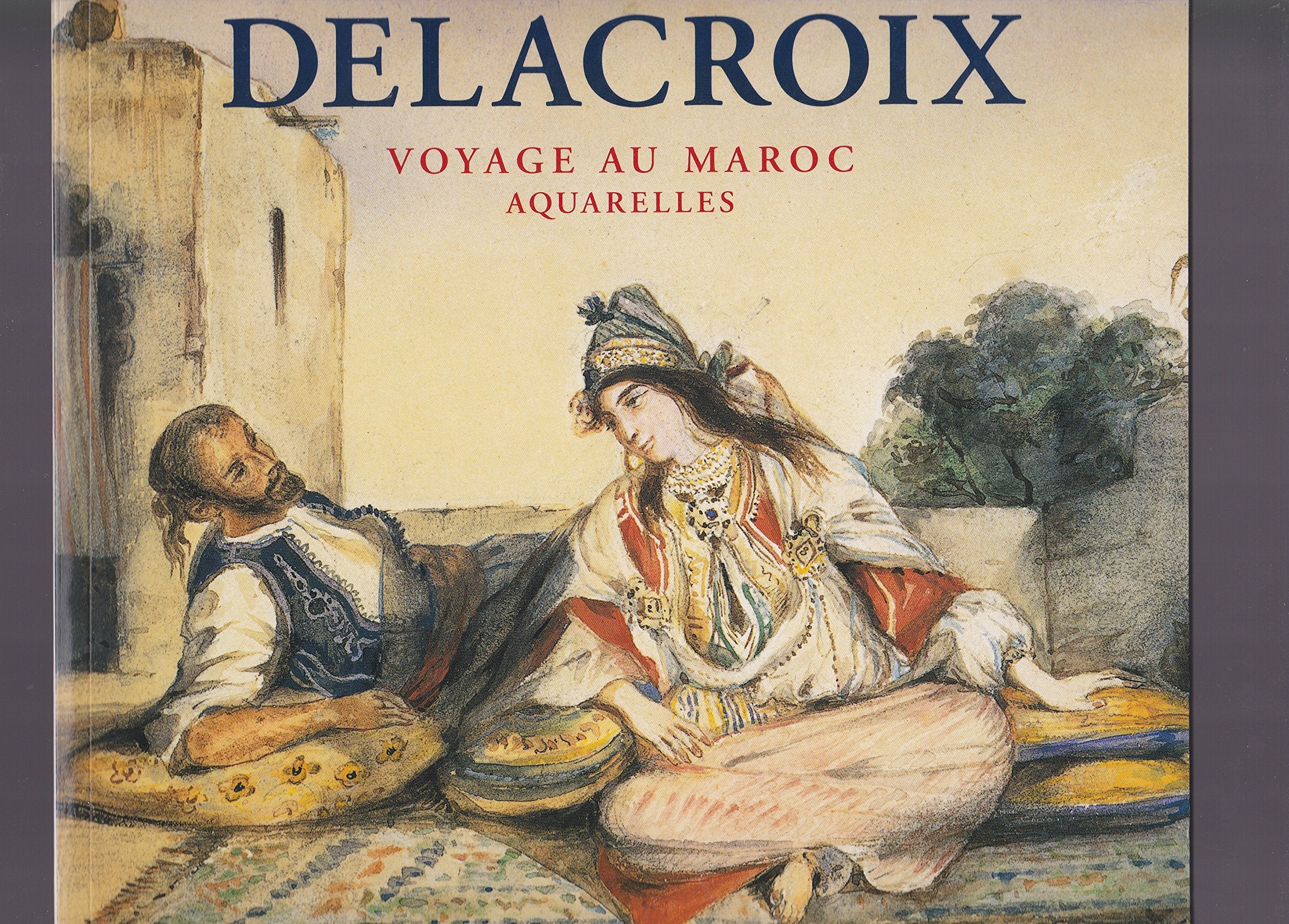 Delacroix : Voyage au Maroc, Aquarelles 9782909808727