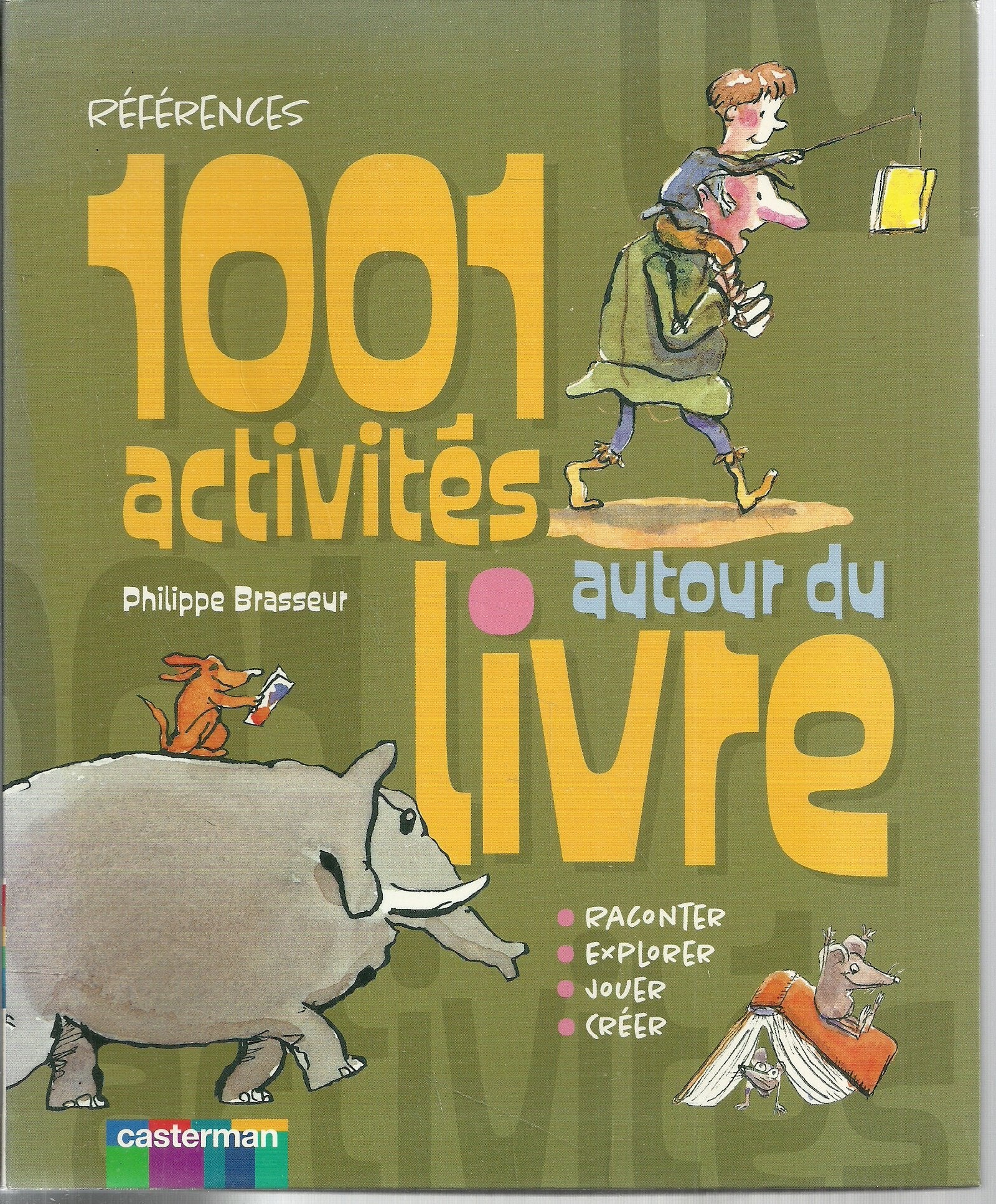 1001 ACTIVITES AUTOUR DU LIVRE 9782203007888