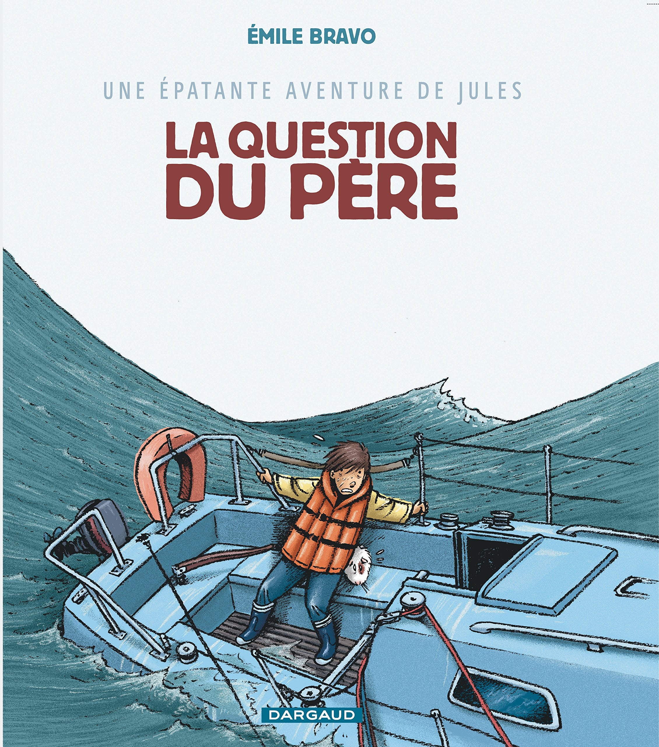 Une épatante aventure de Jules, tome 5 : La Question du père 9782205055689