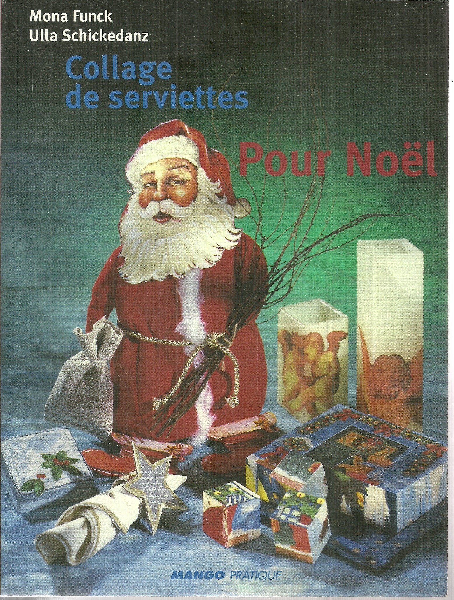 Collage de serviettes pour Noël 9782842704162