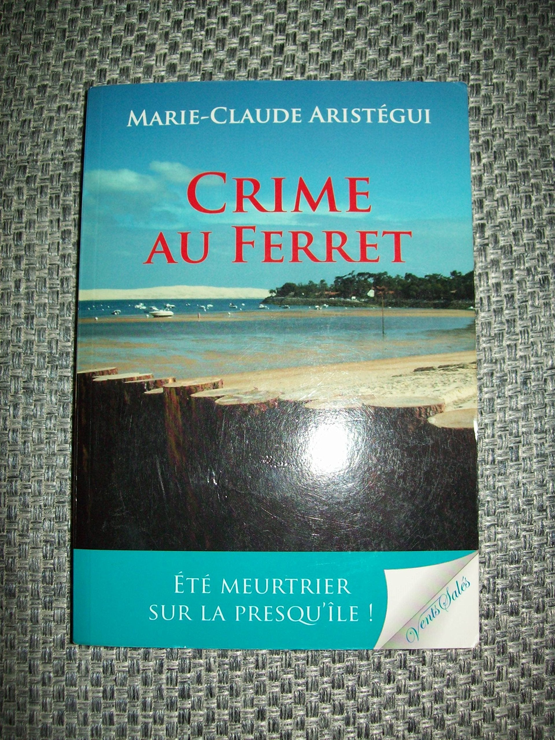 Crime au Ferret 9782354520373