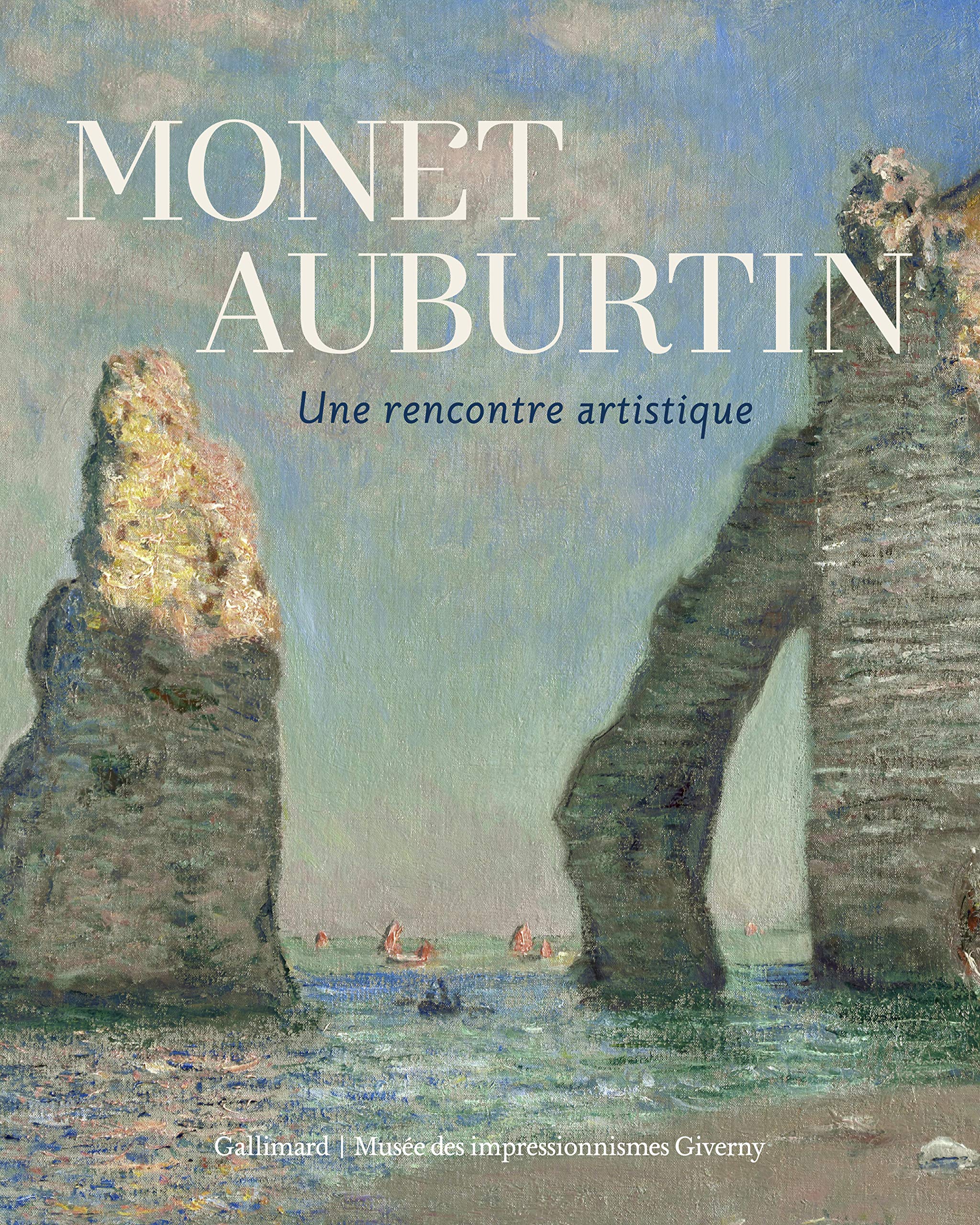 Monet - Auburtin: Une rencontre artistique 9782072846458